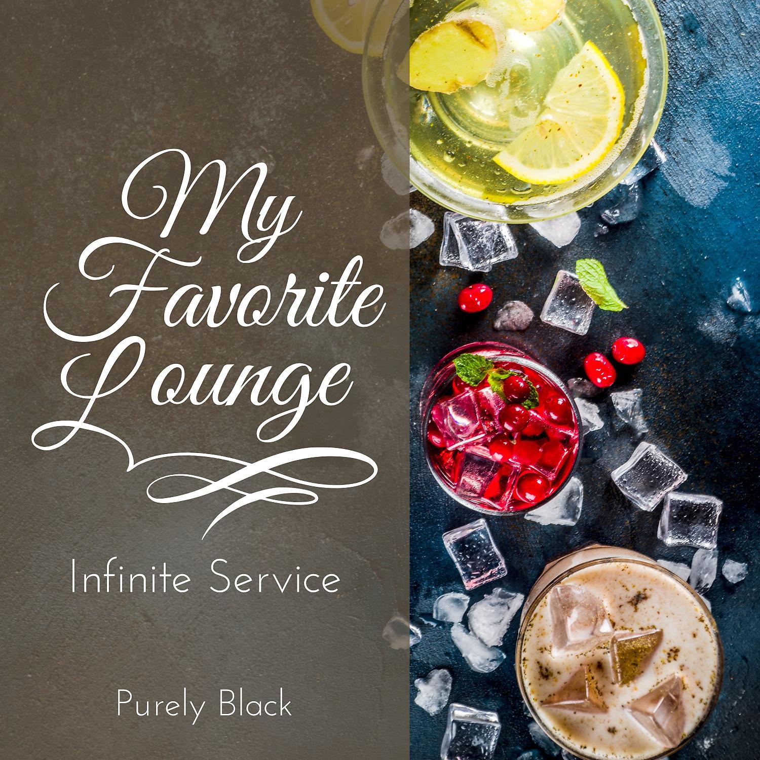Постер альбома My Favorite Lounge - Infinite Service