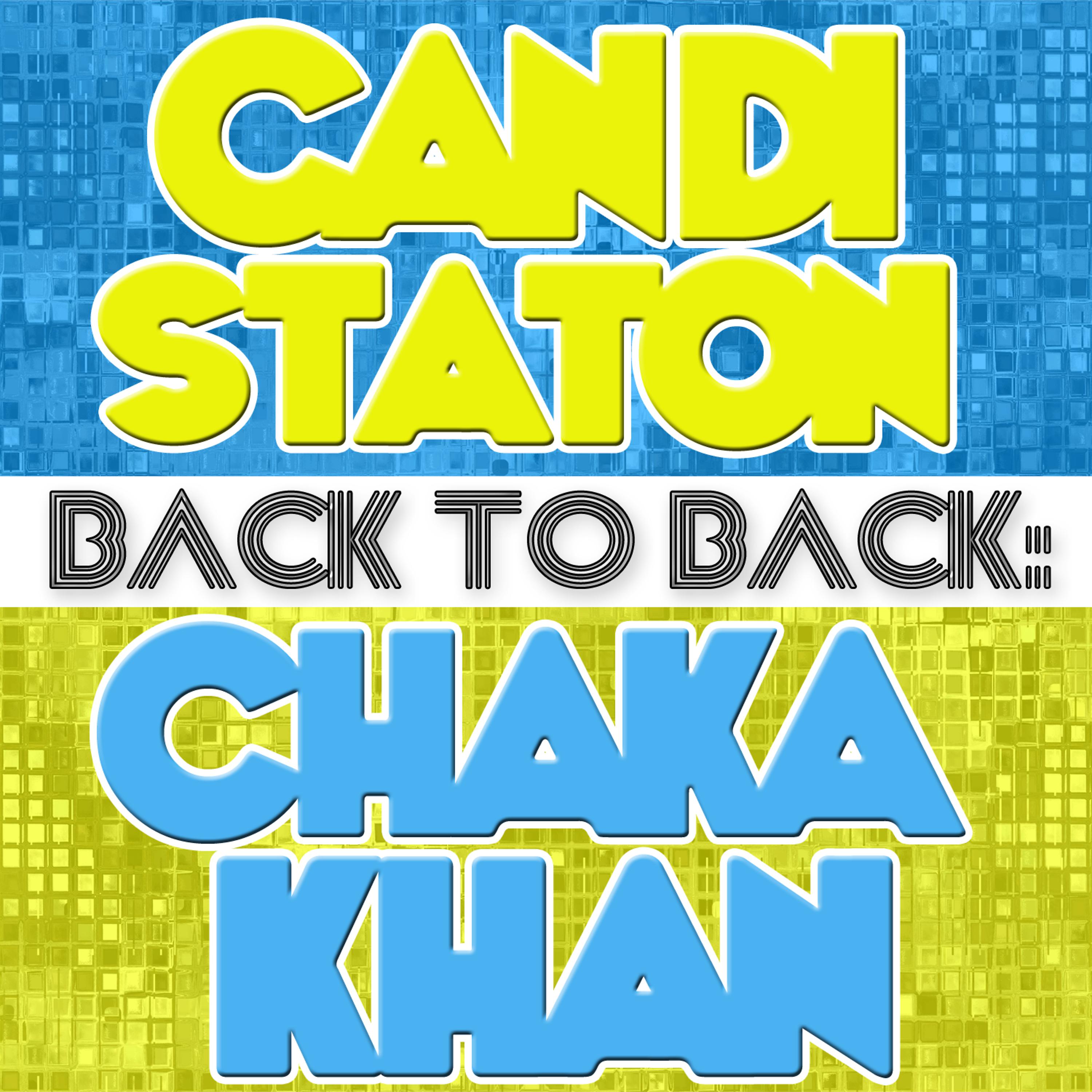 Постер альбома Back To Back: Candi Staton & Chaka Khan