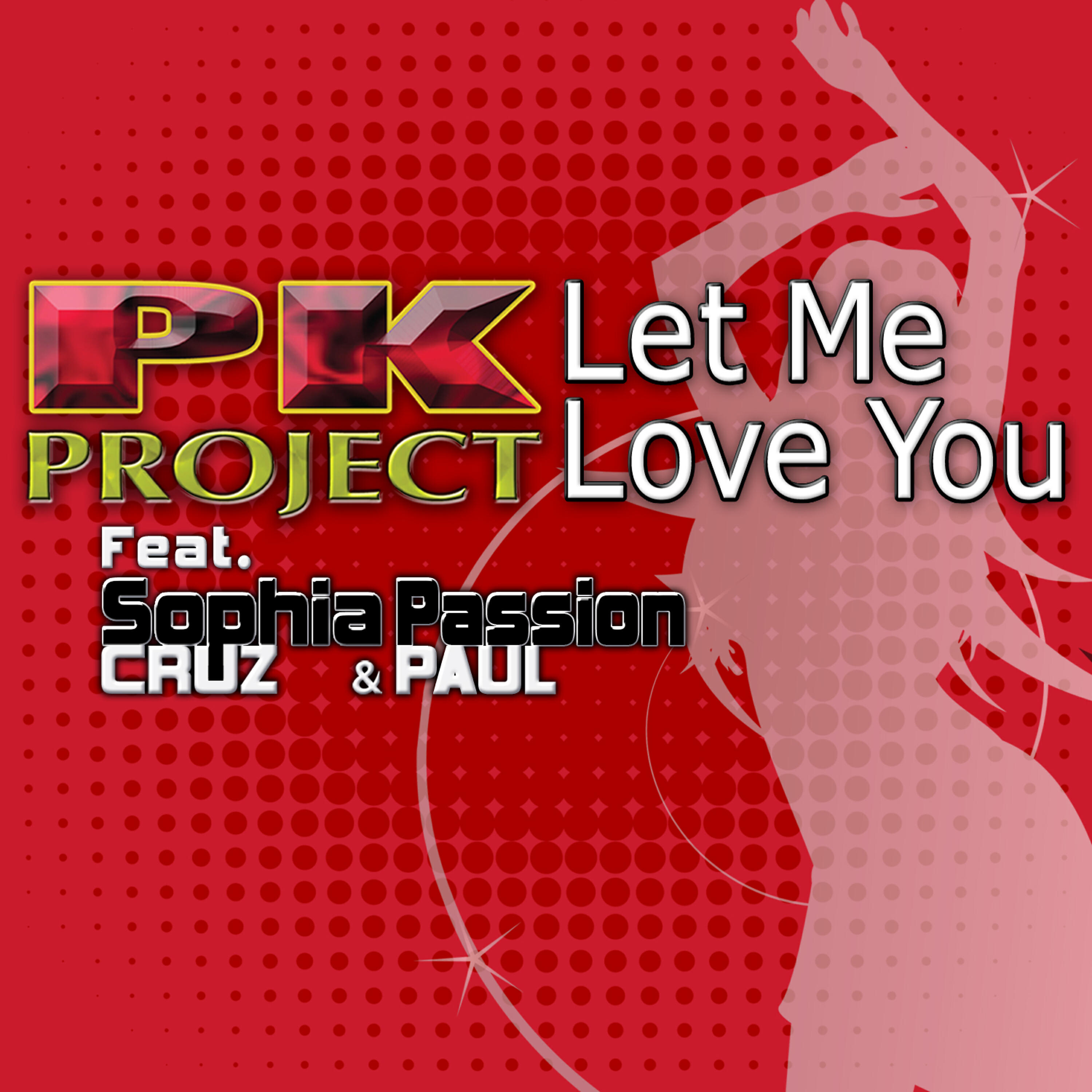 Sophia Cruz & Passion Paul - Let Me Love You (Rev-Players Radio Mix)