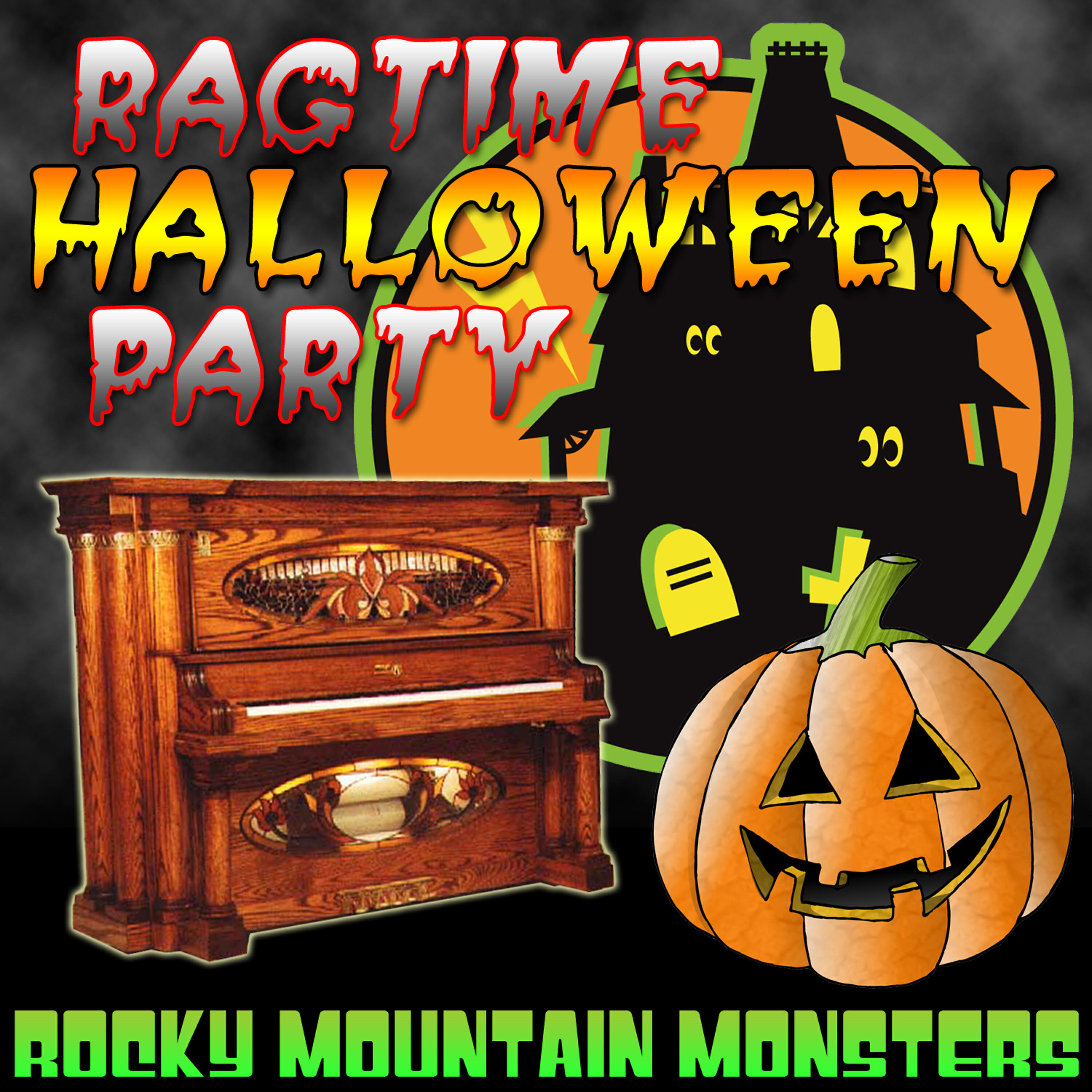 Rocky Mountain Monsters - Dill Pickle Ragtime (Halloween)