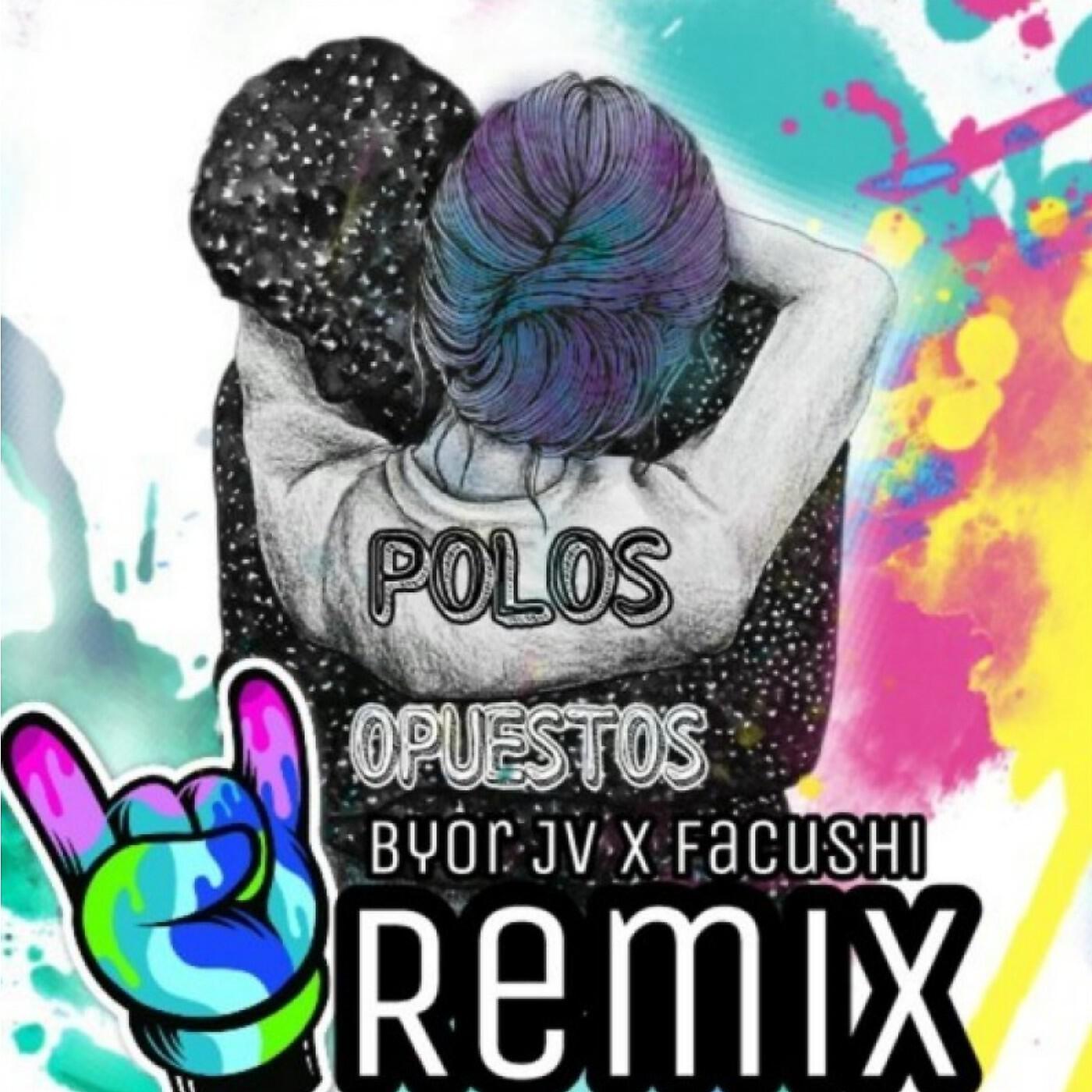 ByOr JV - Polos opuestos (Remix)