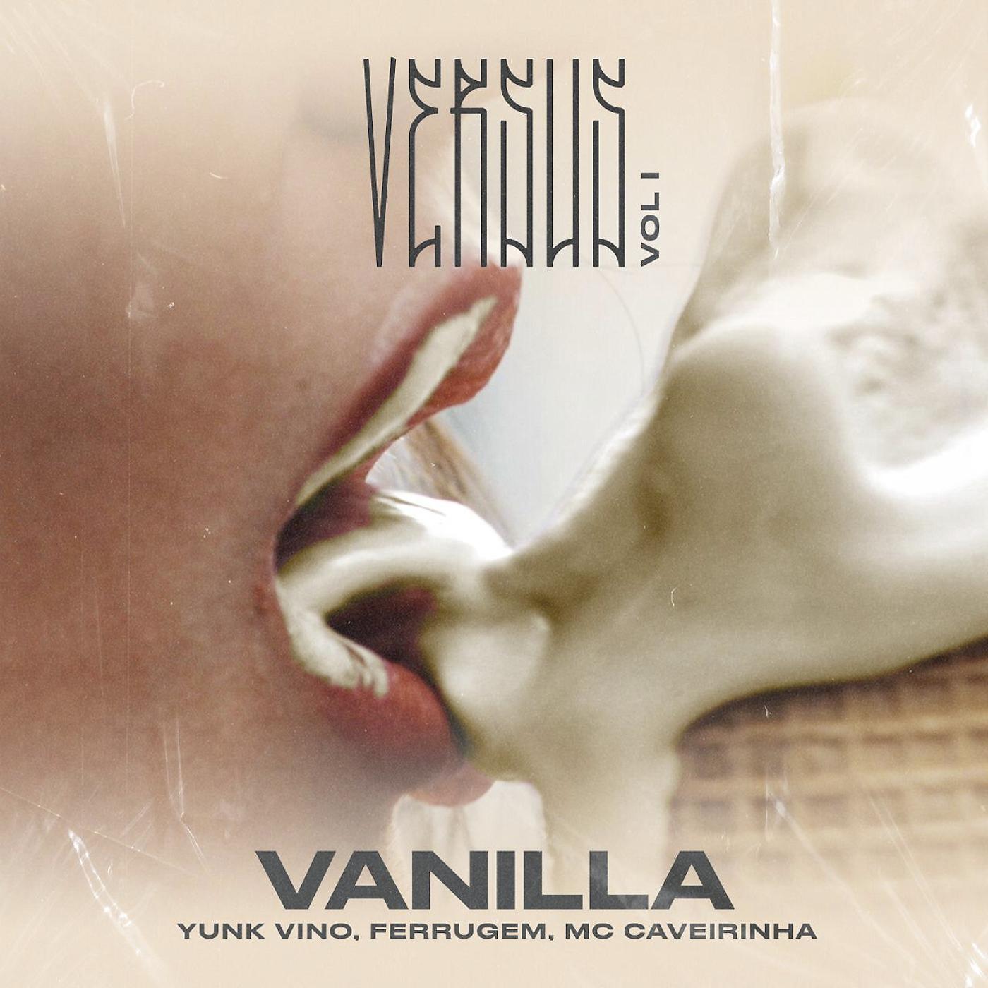 Постер альбома Vanilla (Versus Vol. 1) [feat. Tropkillaz]
