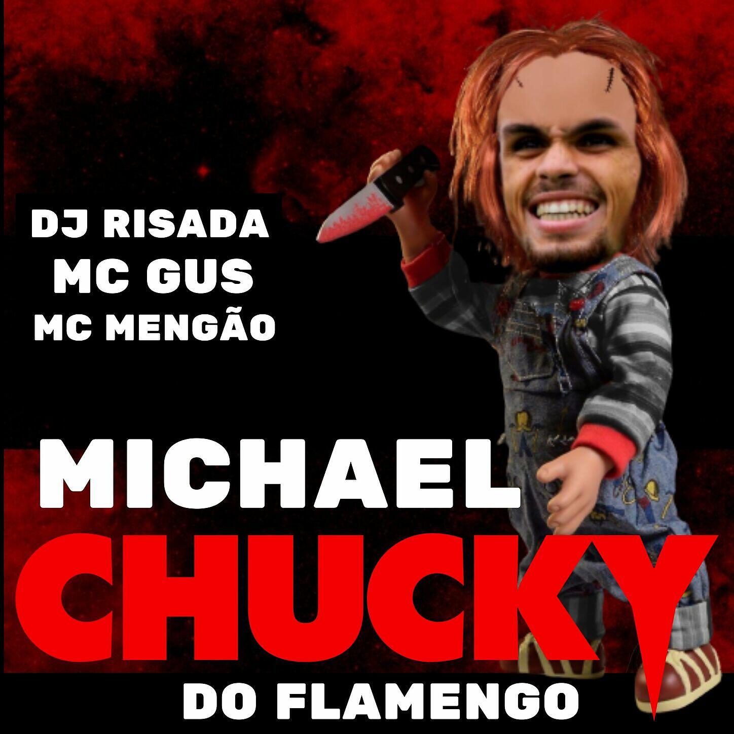 Dj Risada - Michael Chucky do Flamengo