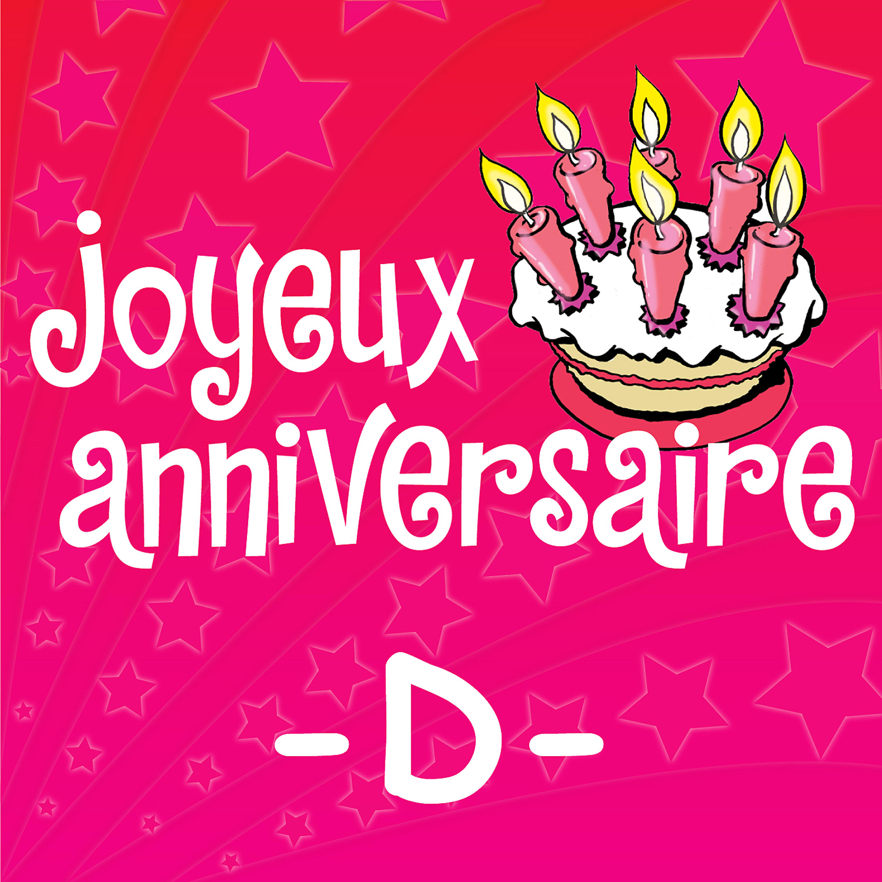 Joyeux Anniversaire - Joyeux Anniversaire Danièle
