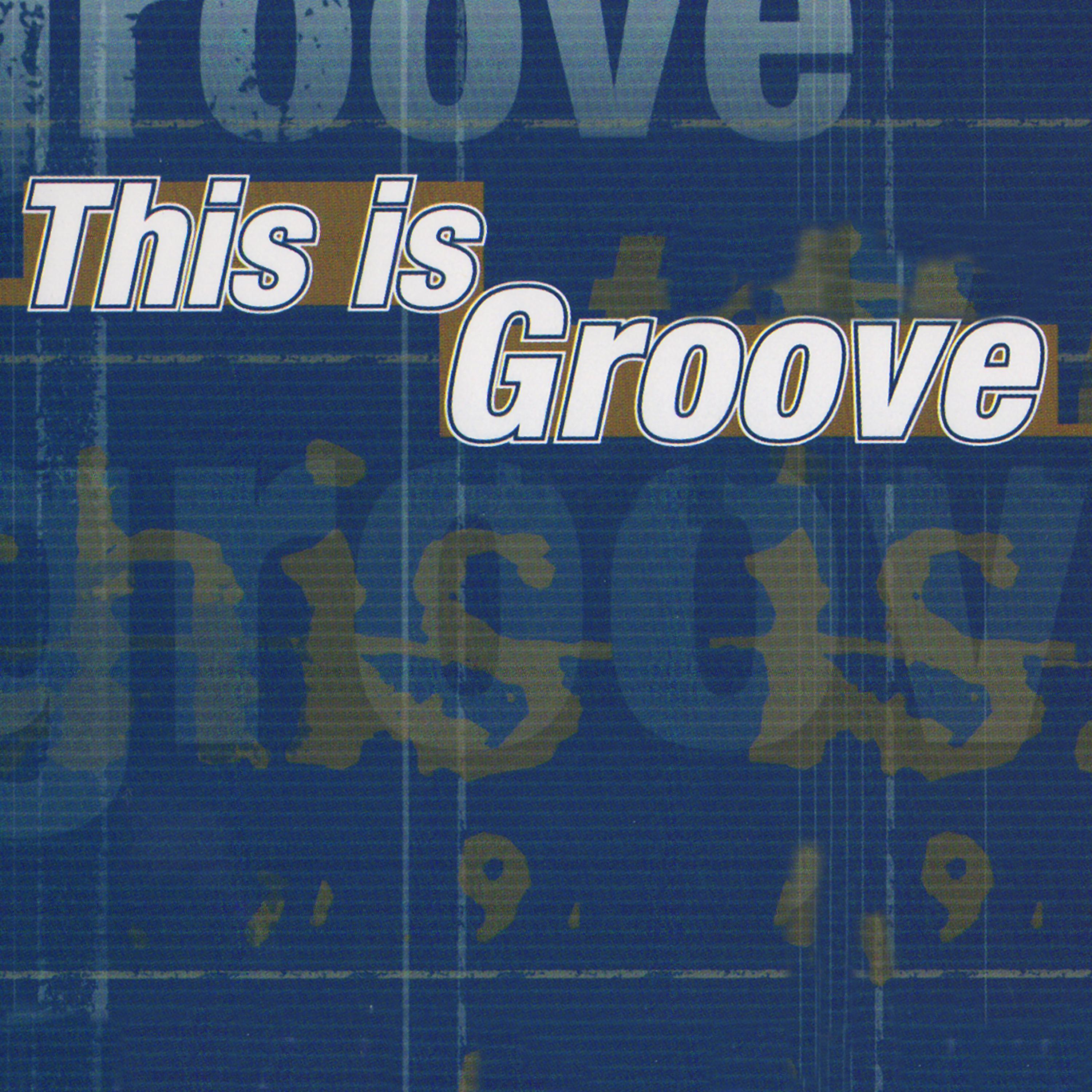 Постер альбома This Is Groove