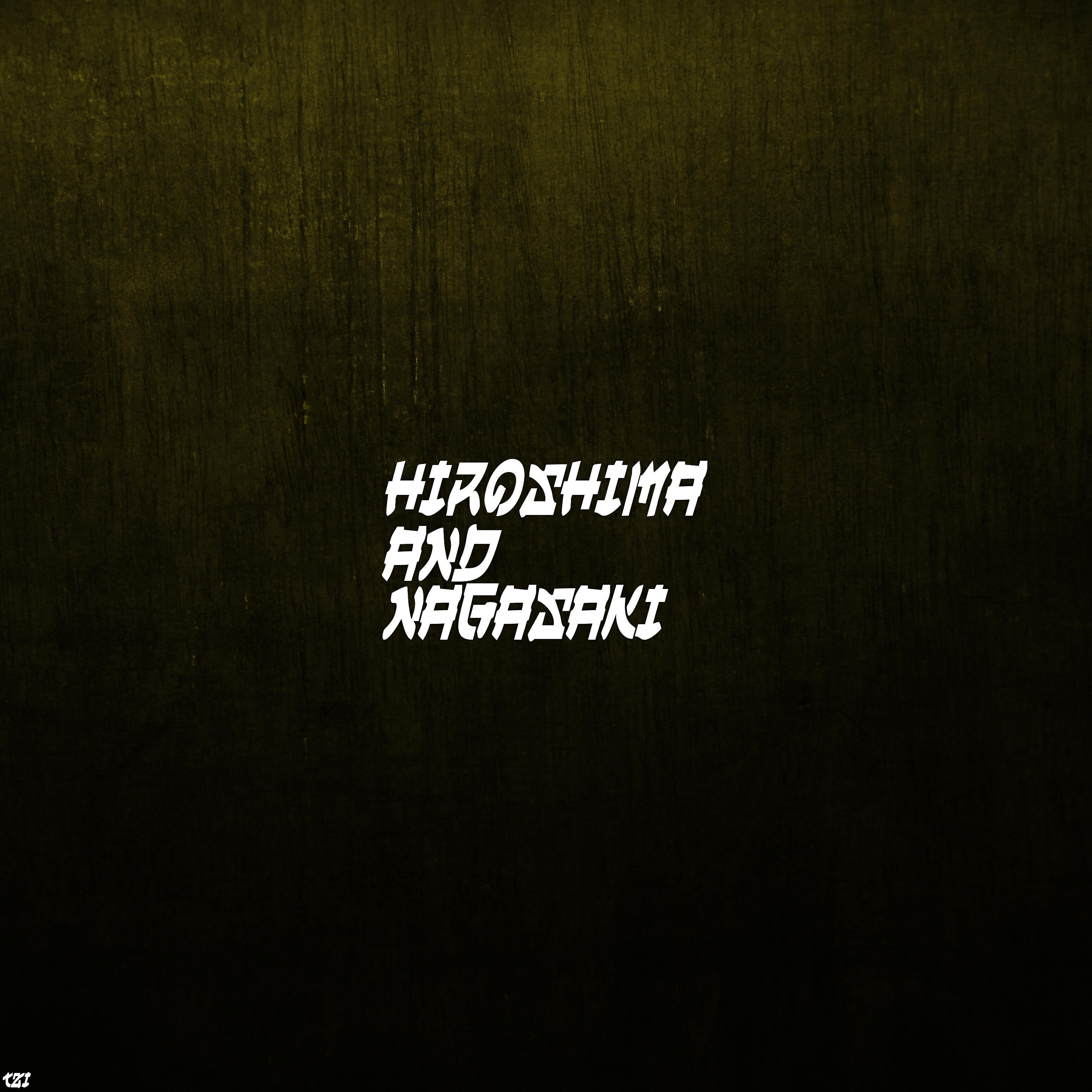 tzi - Hiroshima and Nagasaki