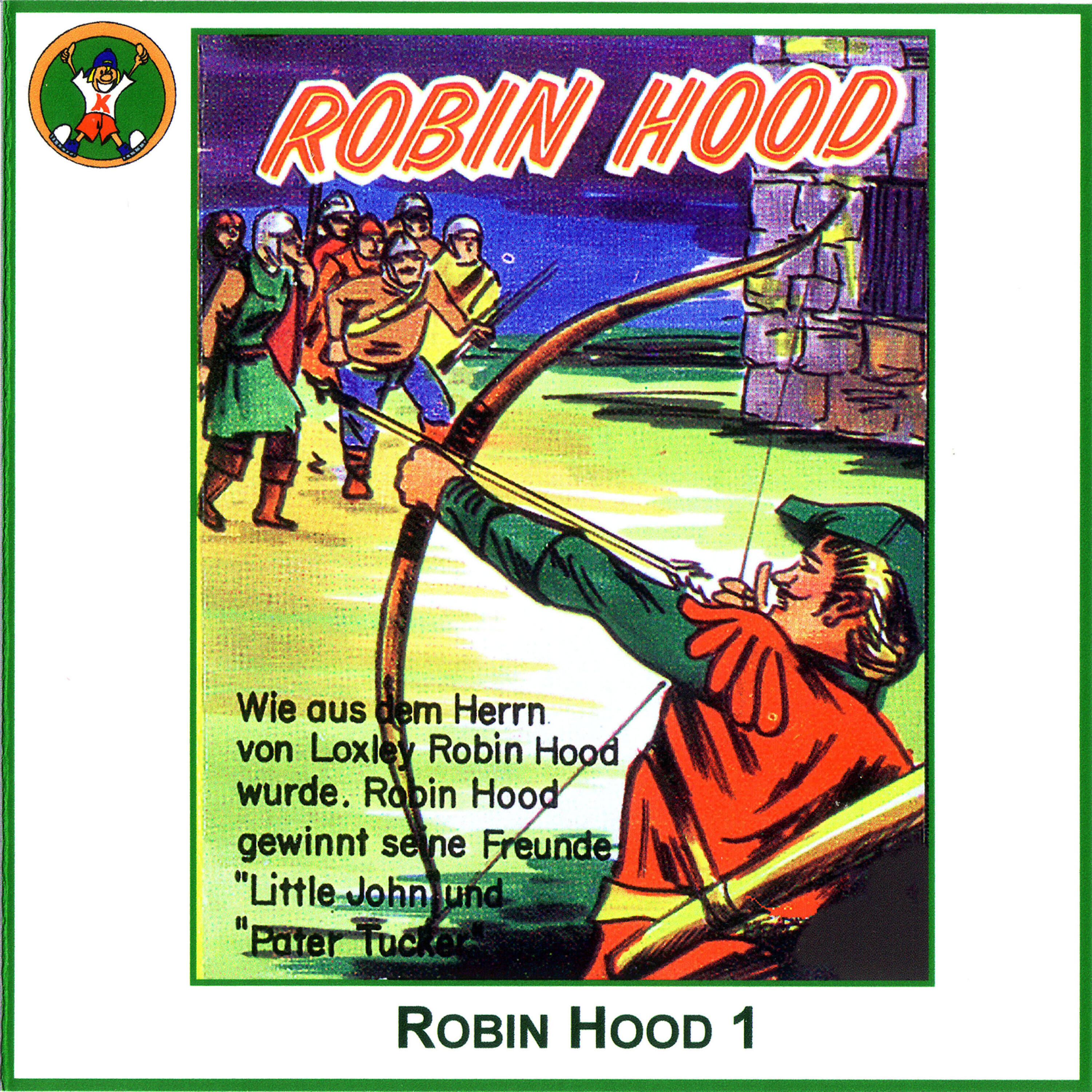 Hörspiel - Wie aus Herrn von Loxley Robin Hood wurde