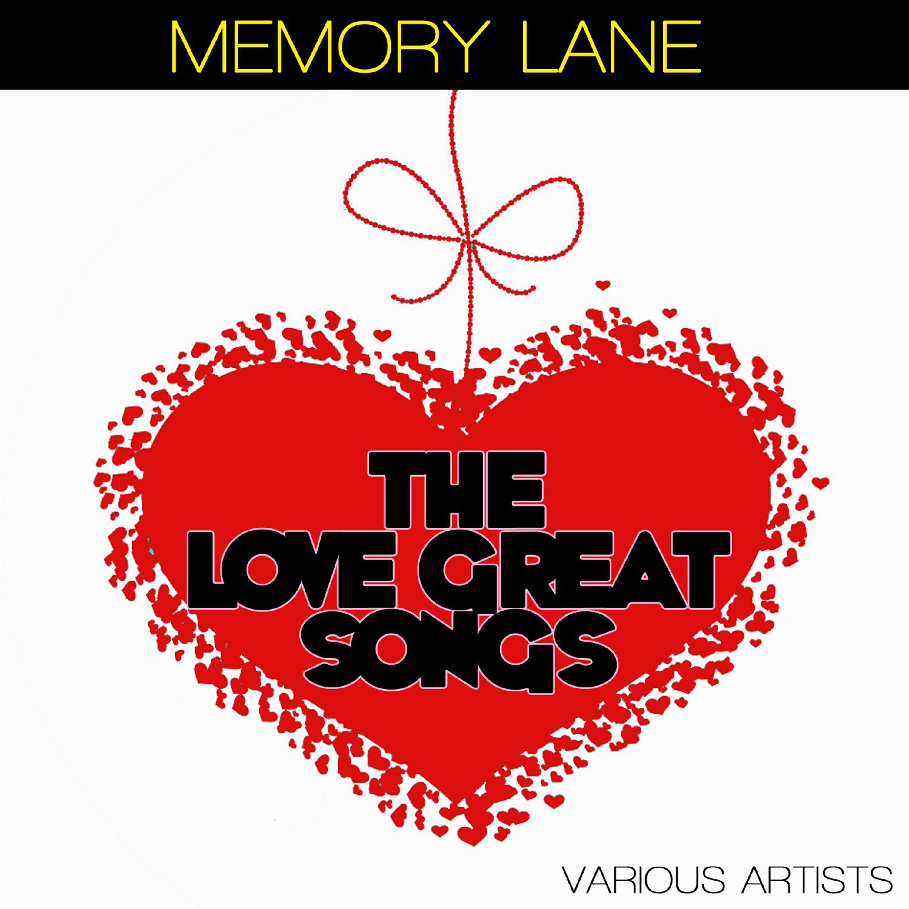 Постер альбома Memory Lane - The Great Love Songs