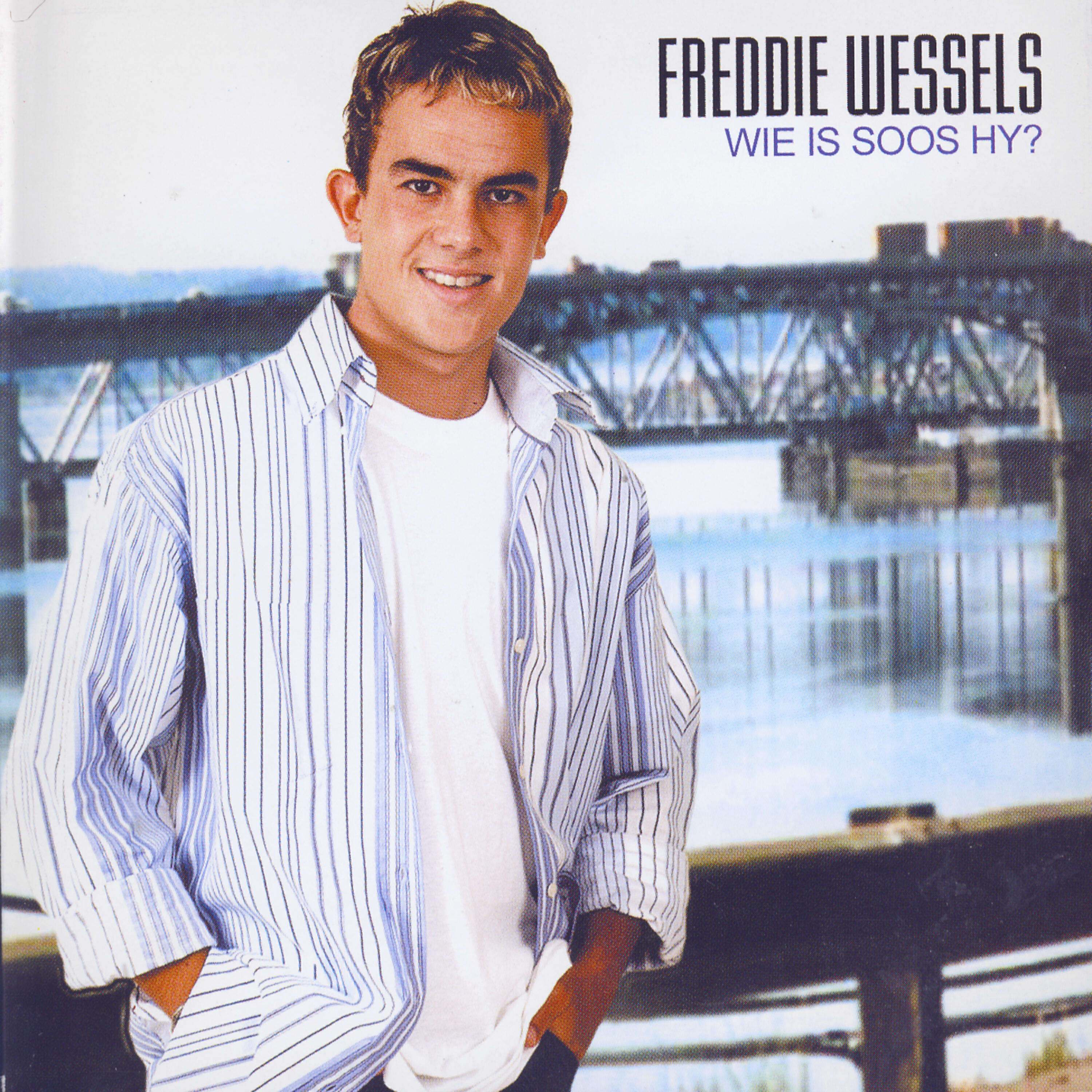Freddie Wessels - Wie is soos Hy?
