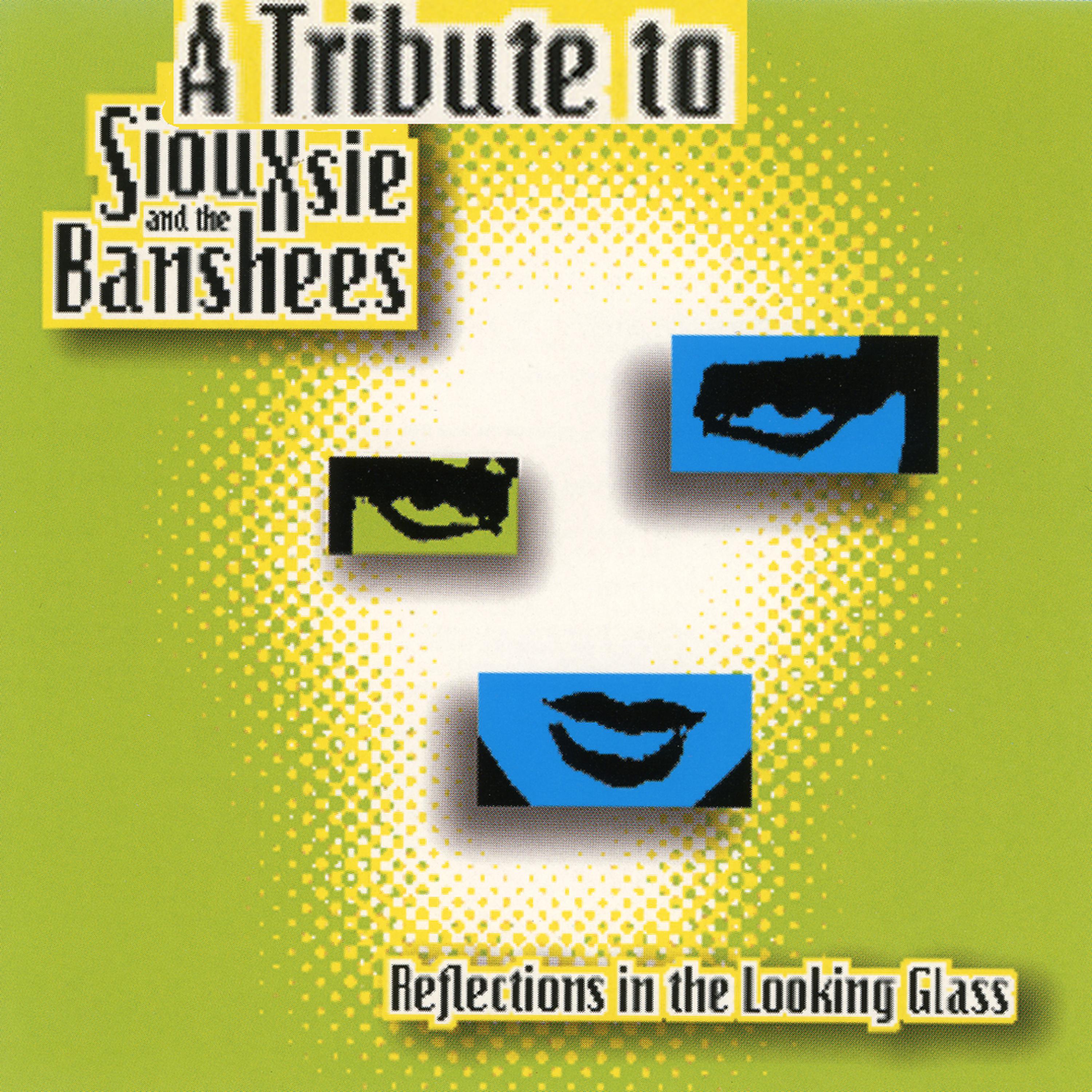 Постер альбома Reflections In The Looking Glass: A Tribute To Siouxsie And The Banshees