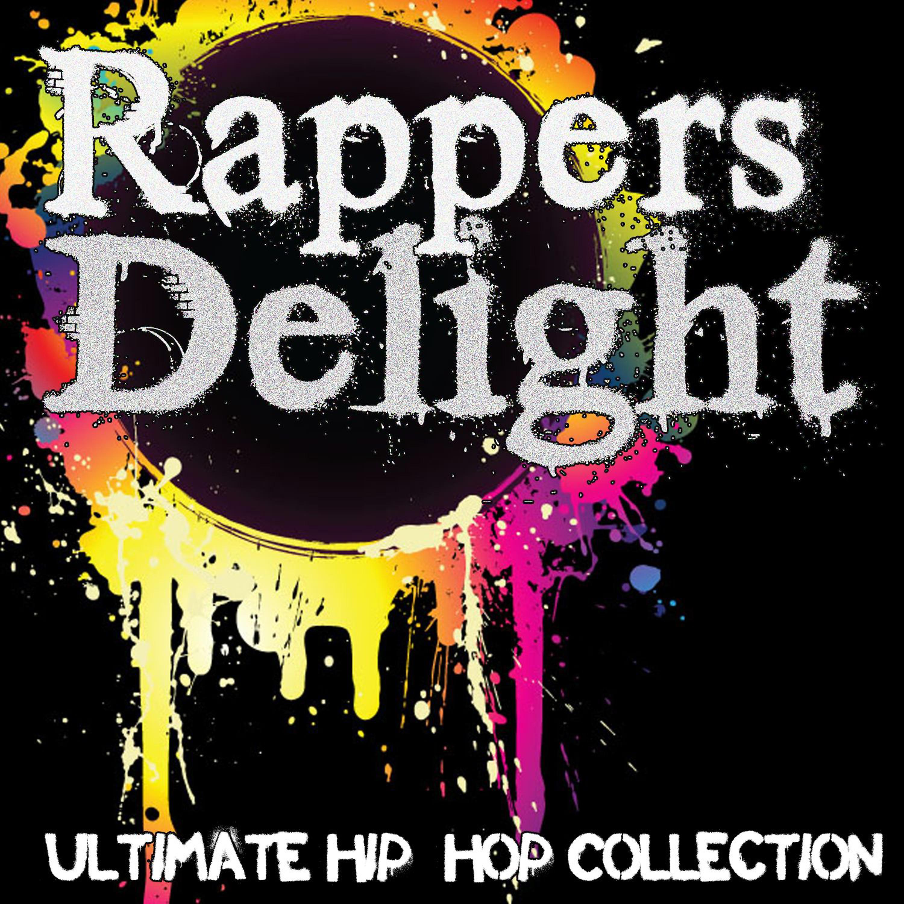 Постер альбома Rapper's Delight: Ultimate Hip-Hop Collection