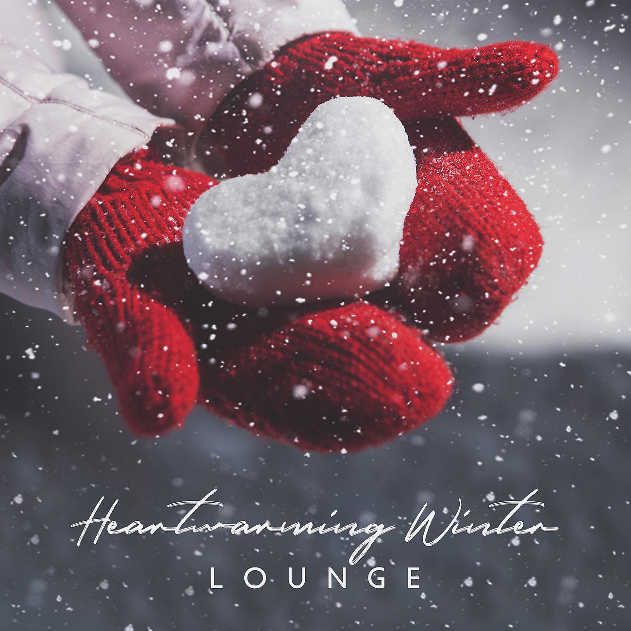 Постер альбома Heartwarming Winter Lounge
