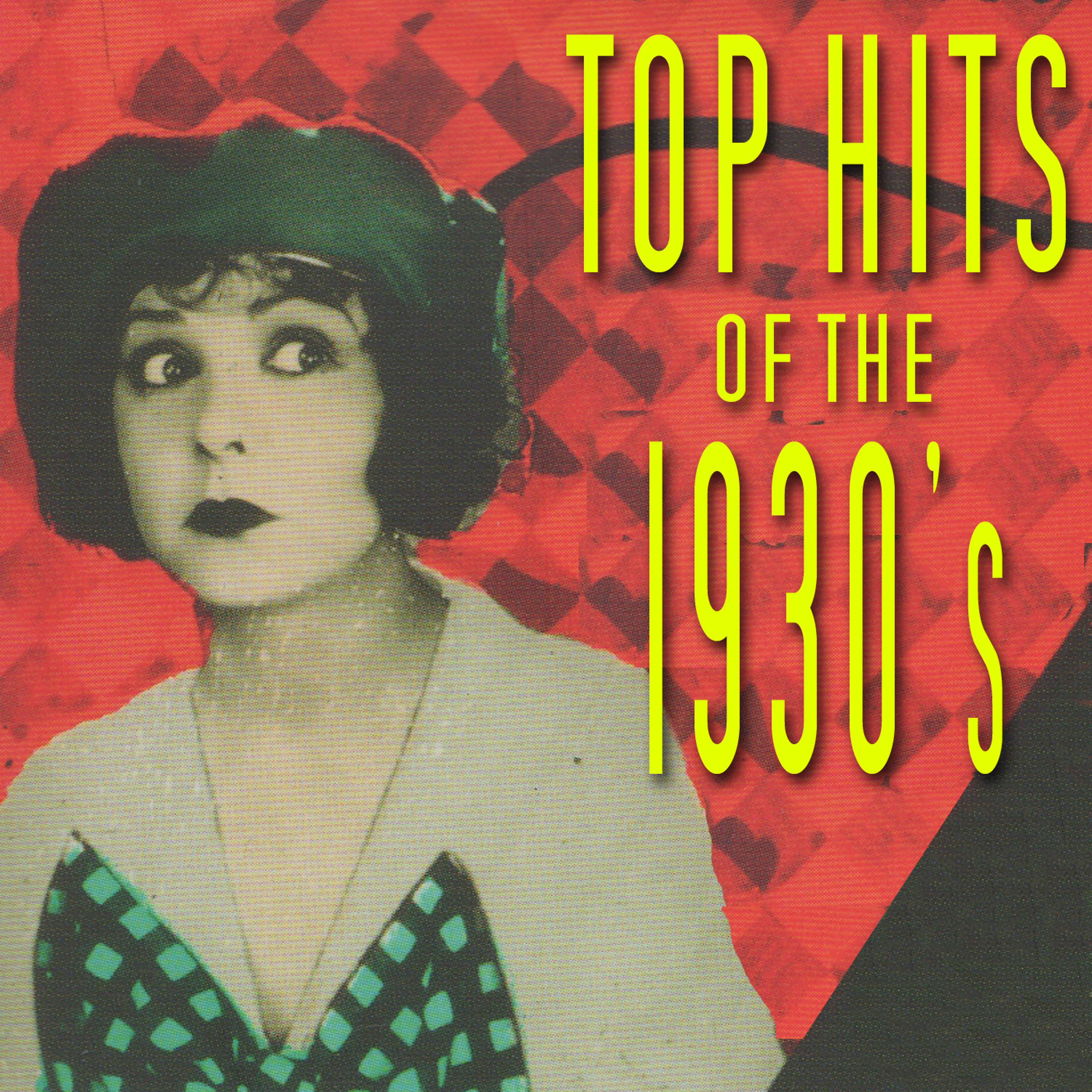 Постер альбома Top Hits Of The 1930s