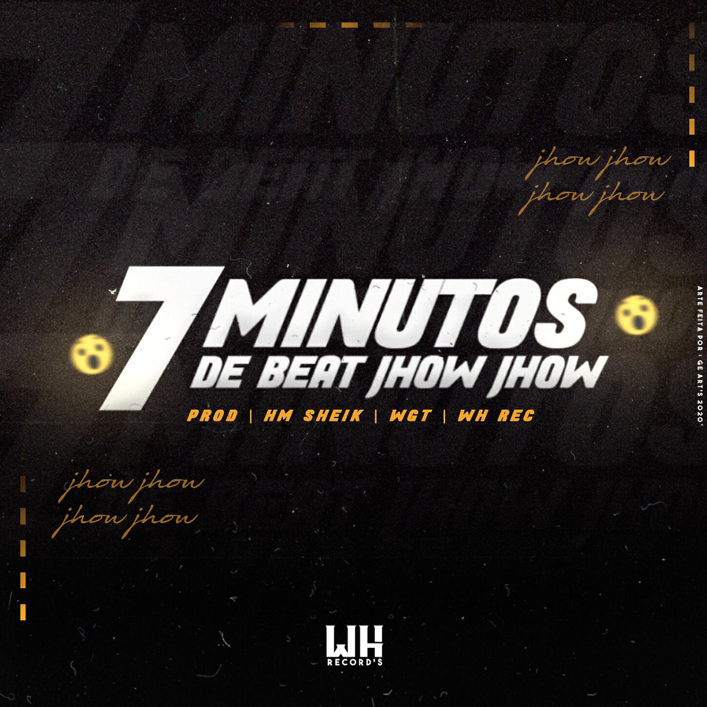 DJ WGT - 7 MINUTOS DE BEAT JHOW JHOW ((WH REC))