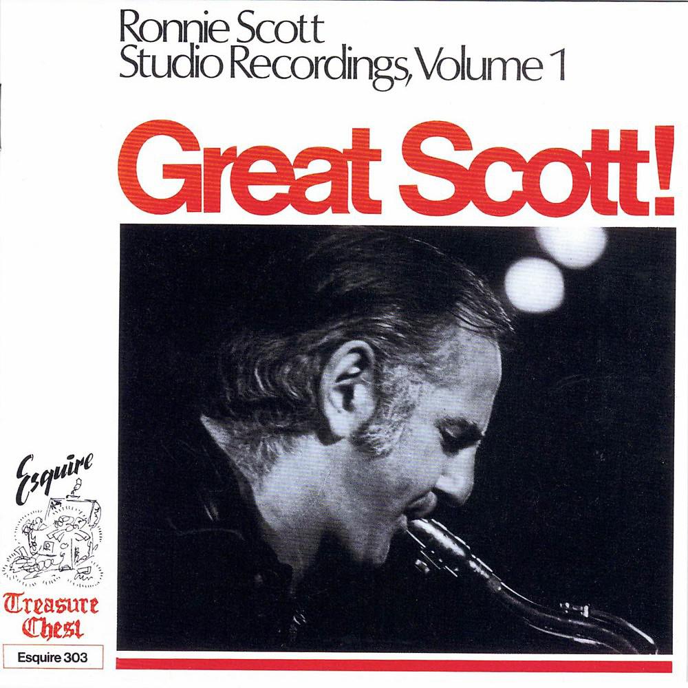 Постер альбома Great Scott! Ronnie Scott Studio Recordings, Vol. 1