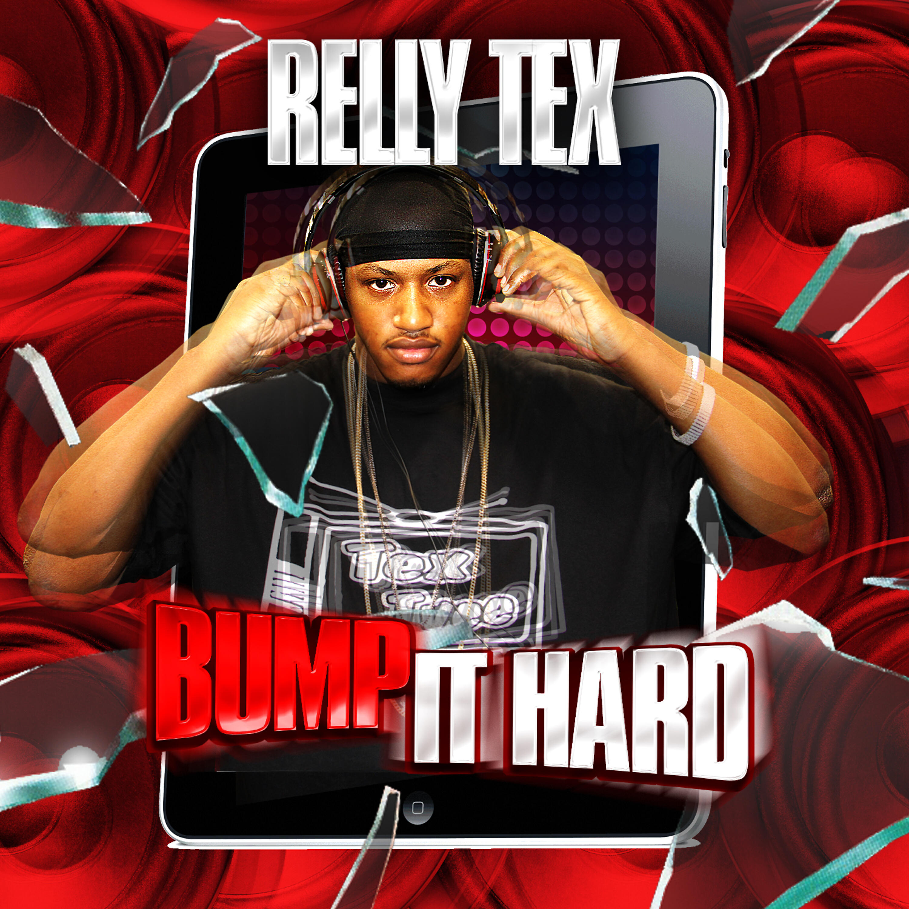 RELLY TEX - Bump It Hard