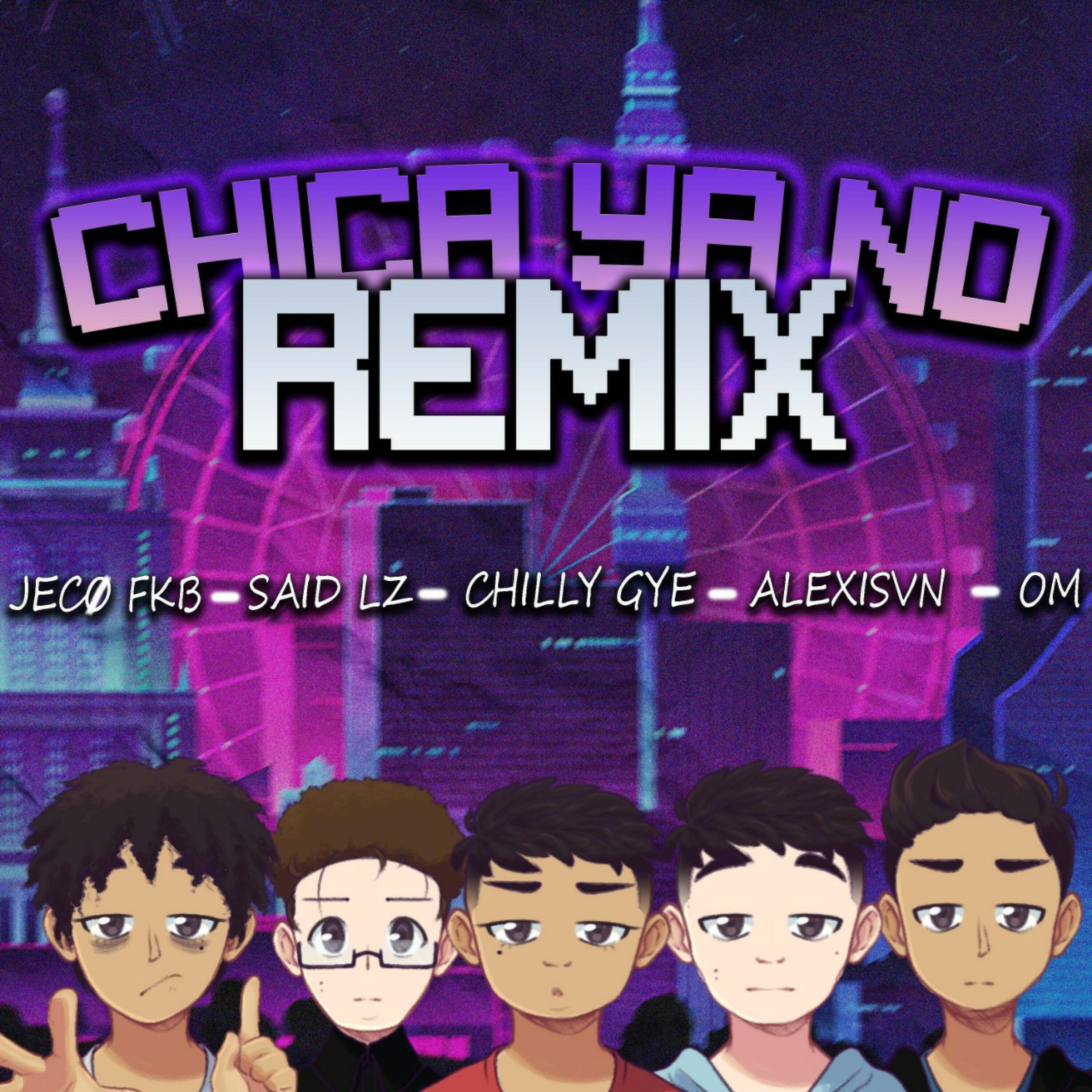 Jeco FKB - Chica Ya No (Remix)