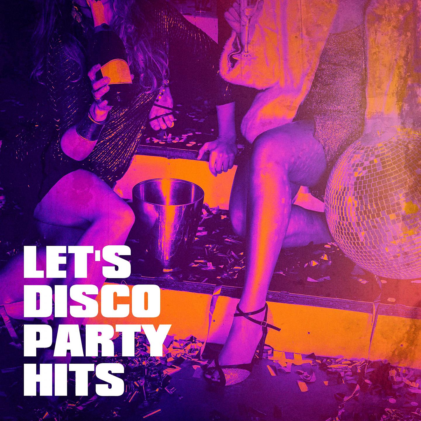 Постер альбома Let's Disco Party Hits
