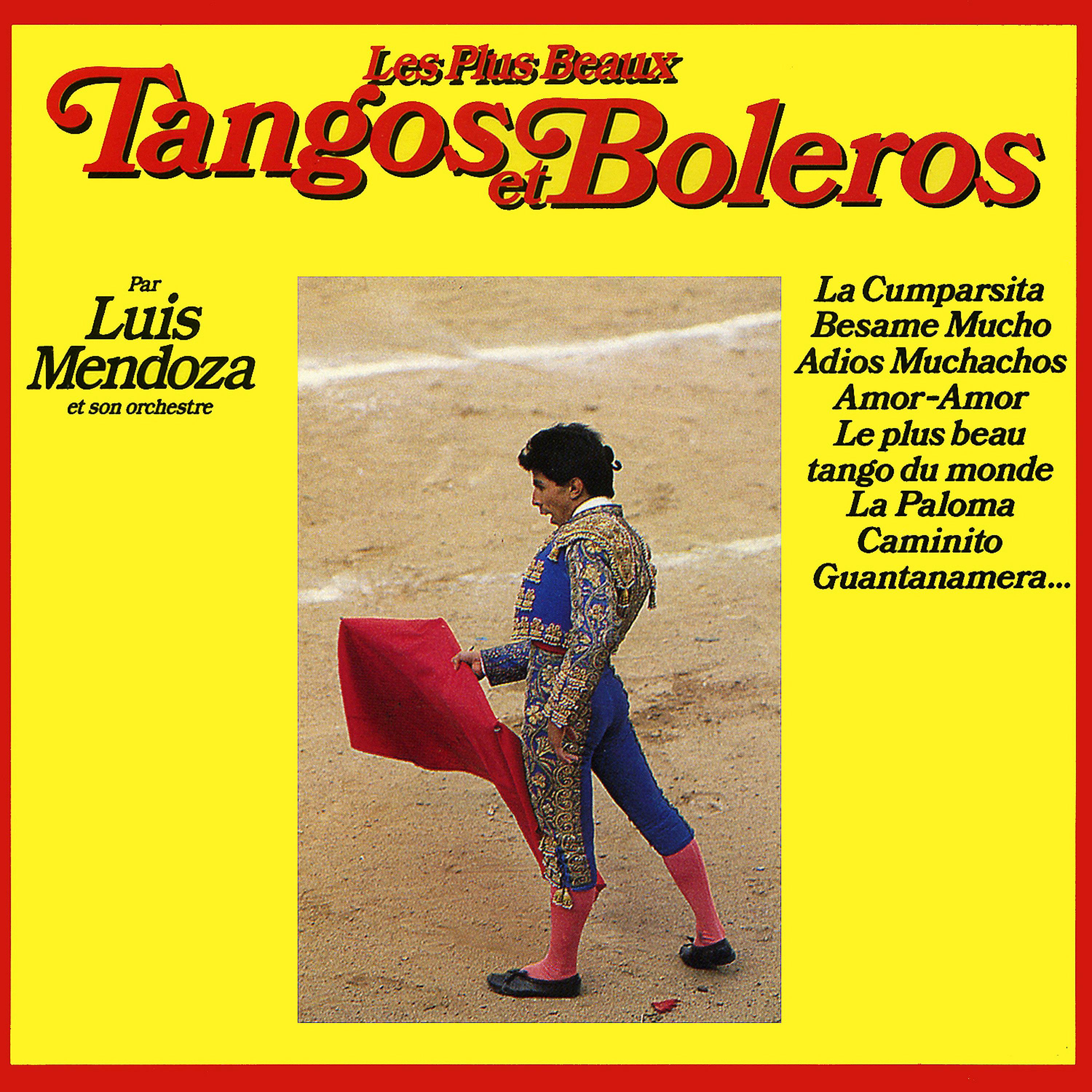 Постер альбома The Most Beautiful Tangos And Boleros (Les Plus Beaux Tangos et Boléros)