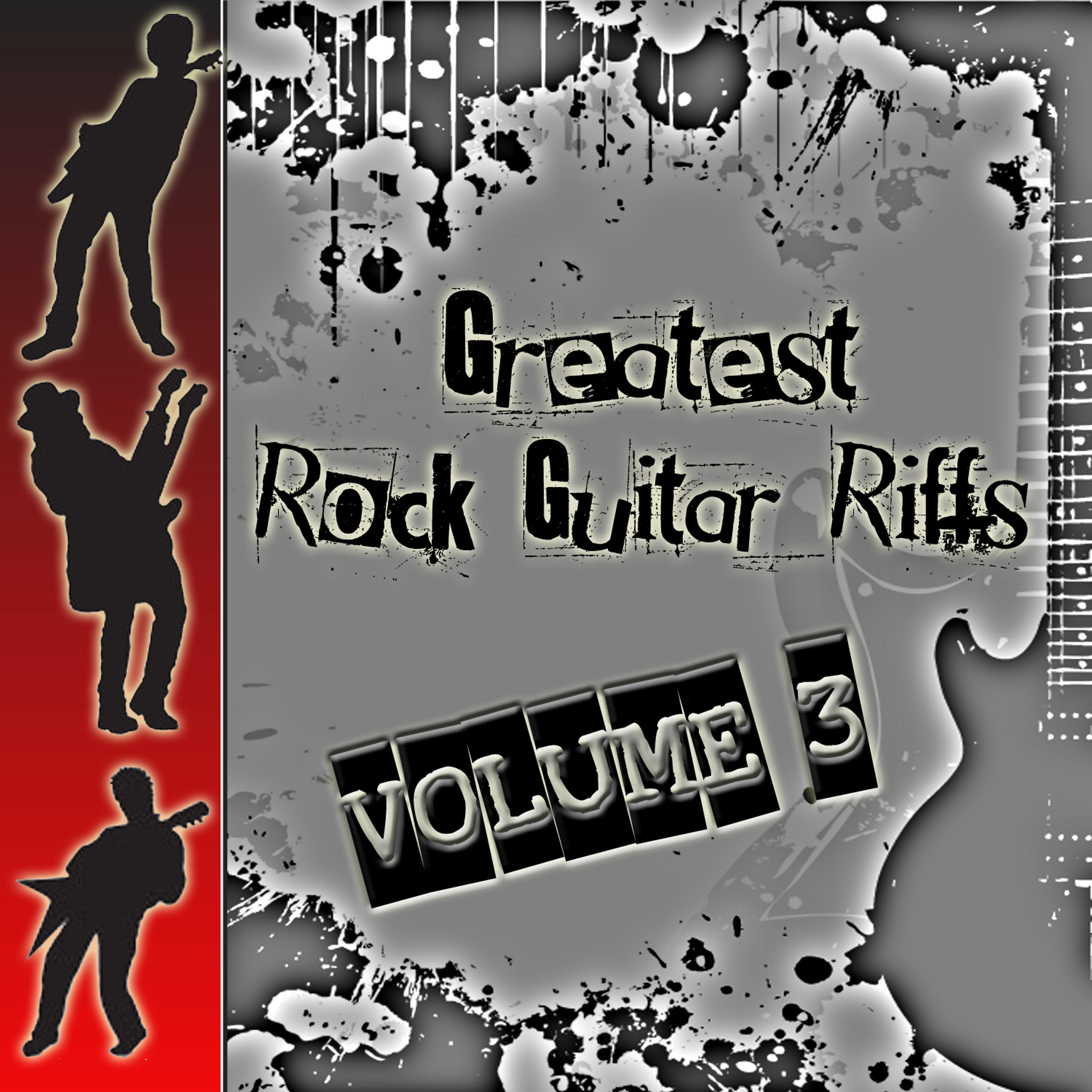 Постер альбома Greatest Rock Guitar Riffs: Volume 3