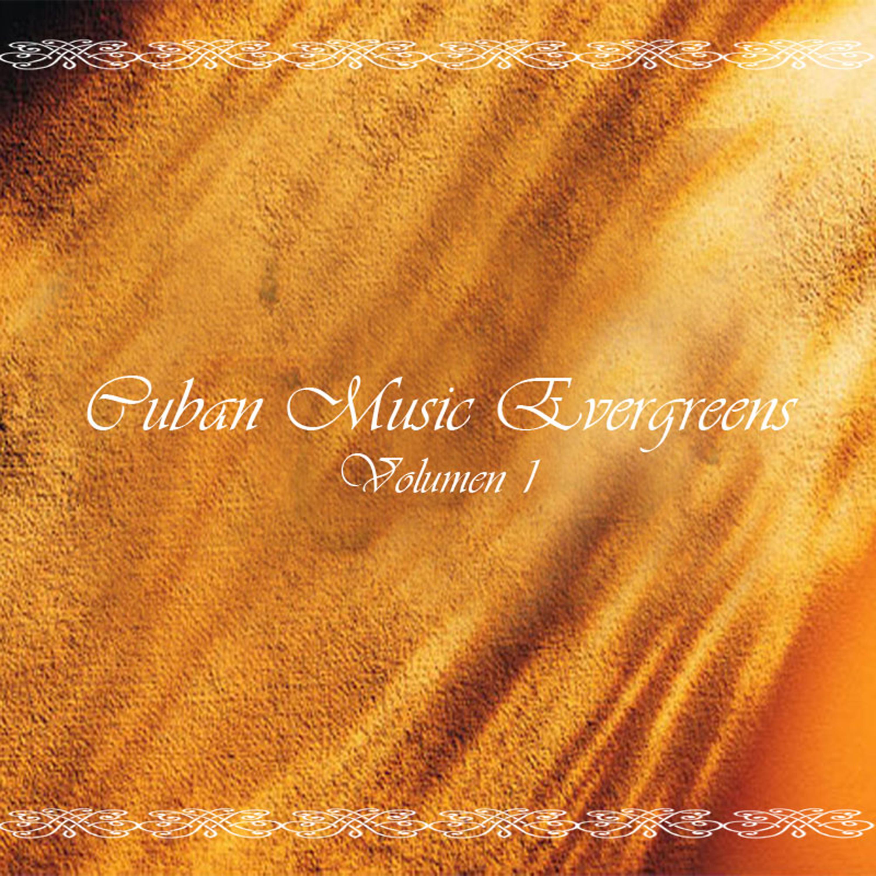 Постер альбома Cuban Music Evergreens Vol.1