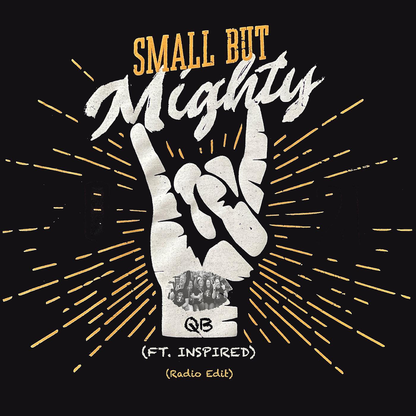 Постер альбома Small but Mighty [Radio Edit]