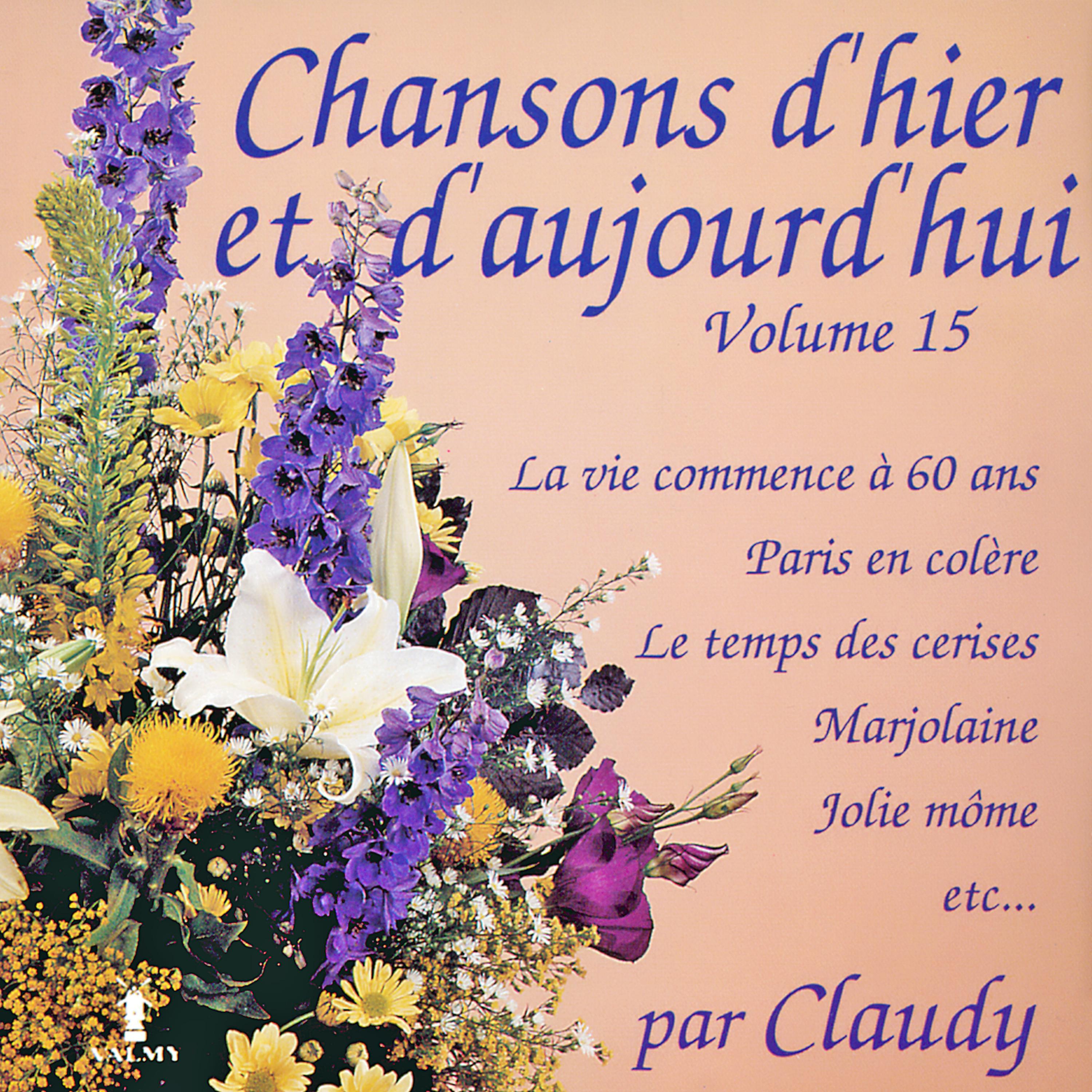 Постер альбома Chansons d'hier et d'aujourd'hui Vol. 15