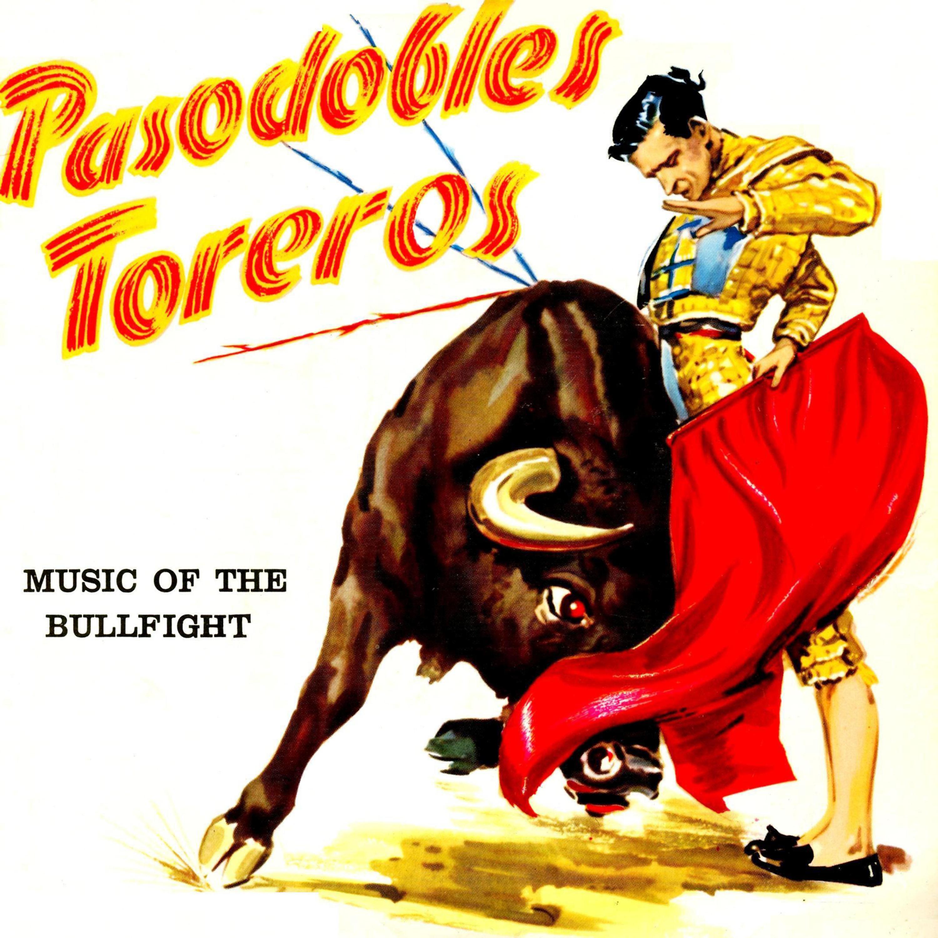 Постер альбома "Music Of The Bullfight" Pasodobles Toreros