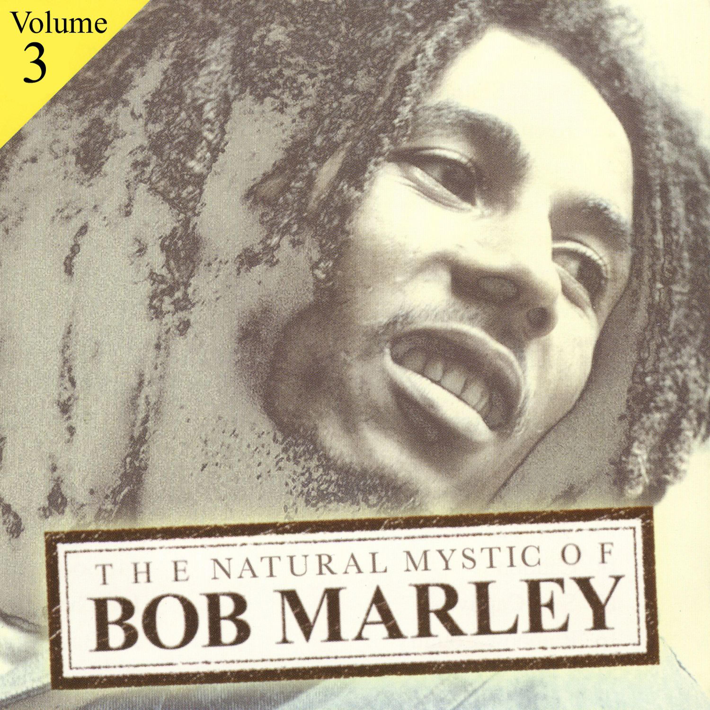 Постер альбома The Natural Mystic Of Bob Marley Volume 3