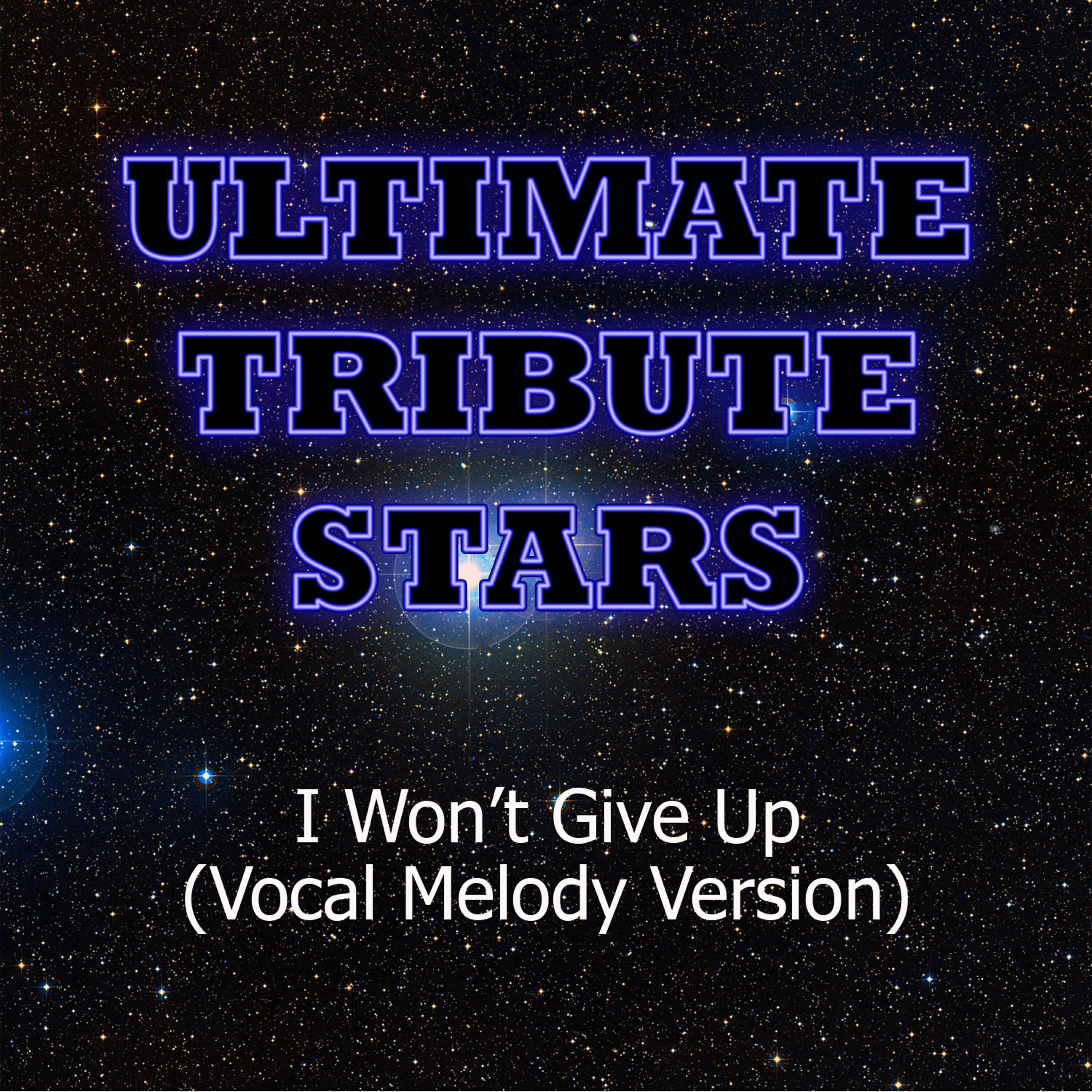 Ultimate Tribute Stars - Jason Mraz - I Won't Give Up (Vocal Melody Version)
