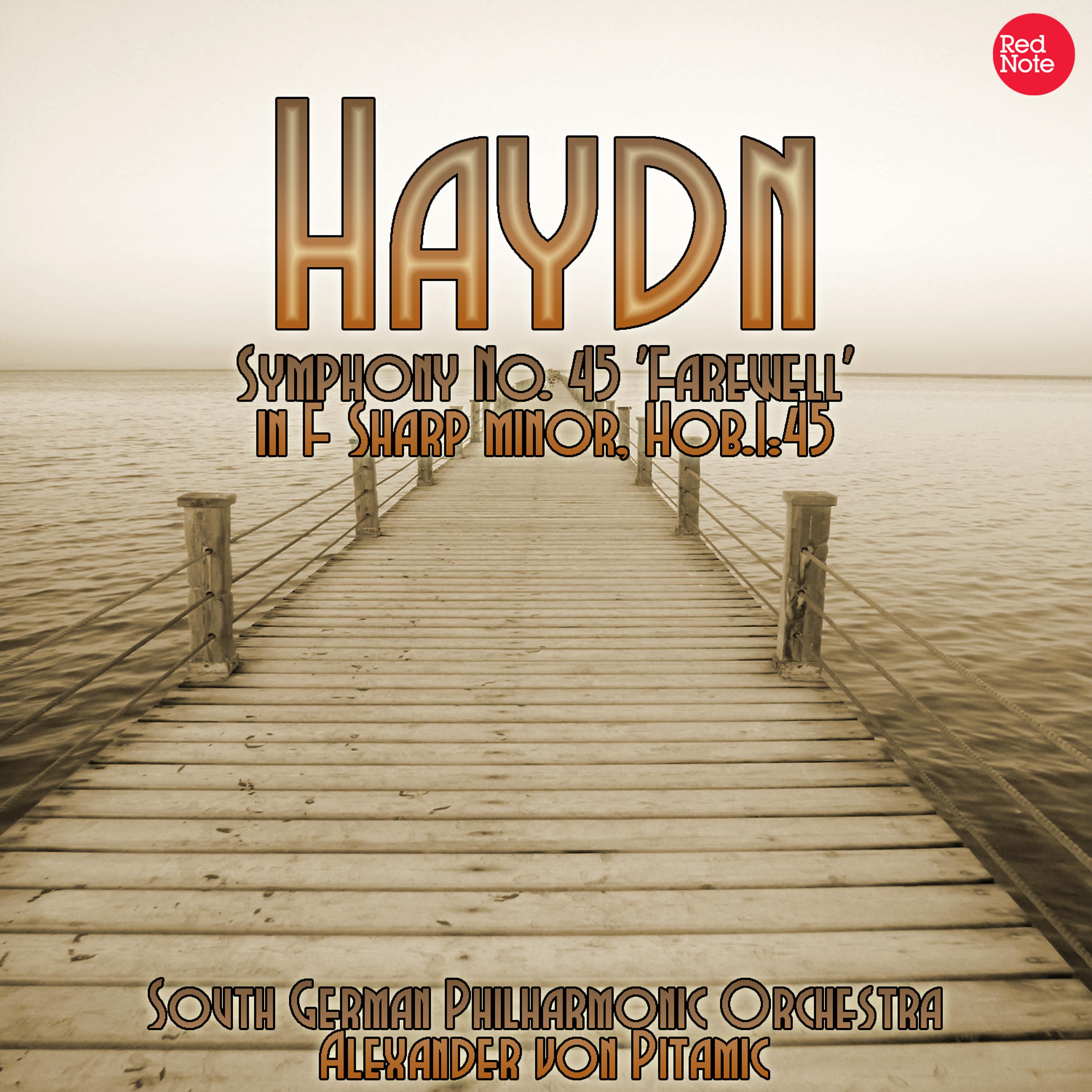 Постер альбома Haydn: Symphony No. 45 'Farewell' in F Sharp minor, Hob.I:45