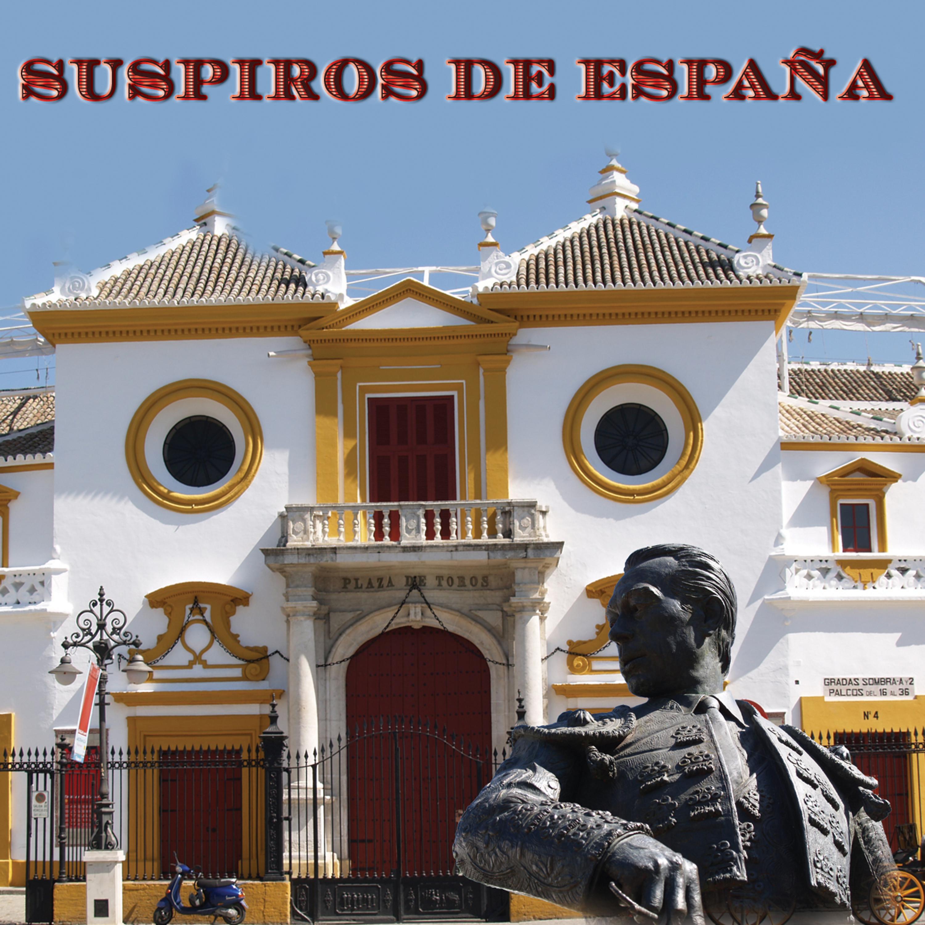 Постер альбома Suspiros de España - Pasodobles of Spain