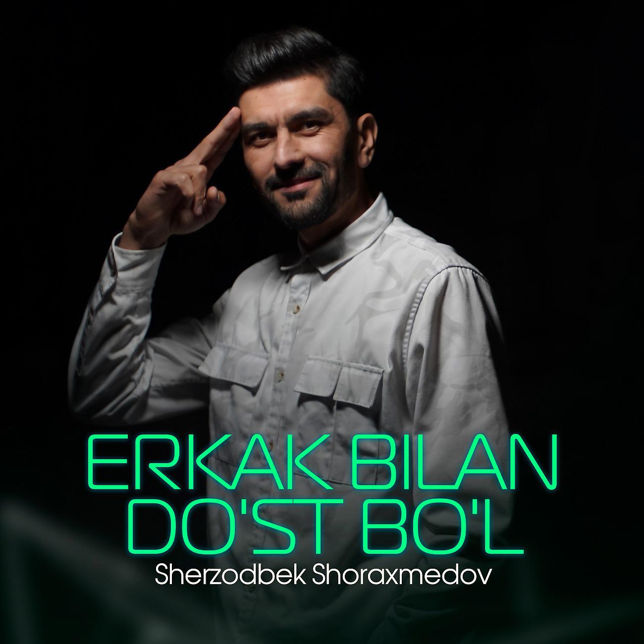 Постер альбома Erkak bilan do'st bo'l