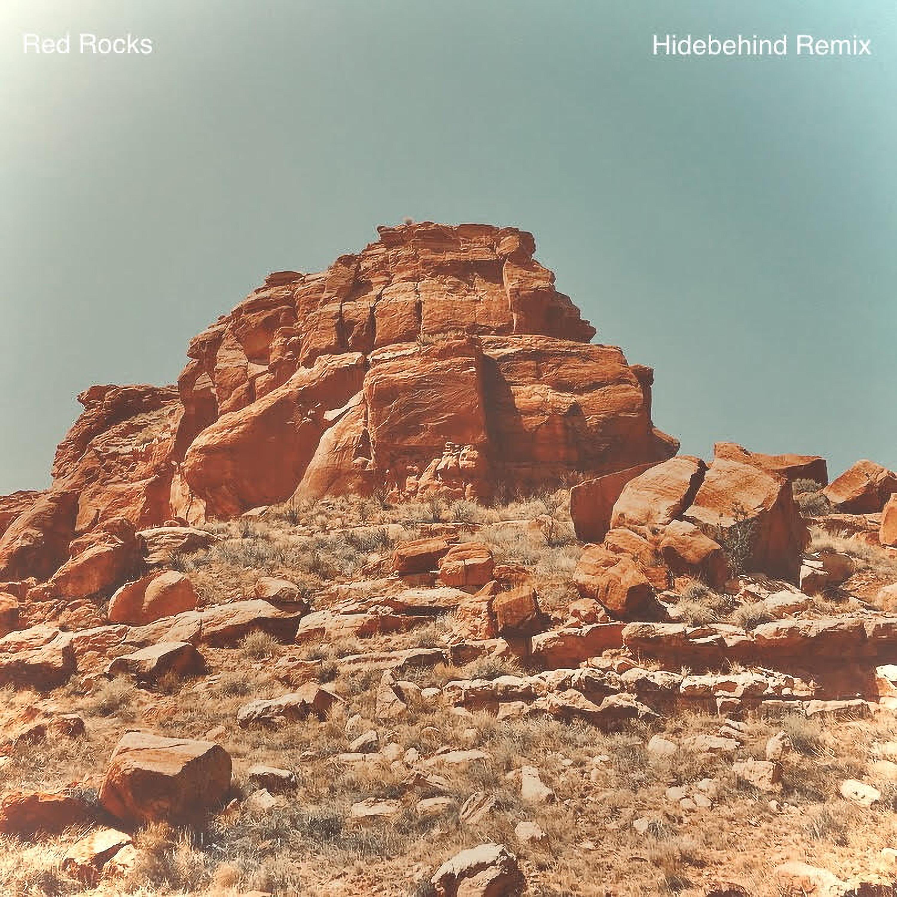 Постер альбома Red Rocks (Hidebehind Remix)