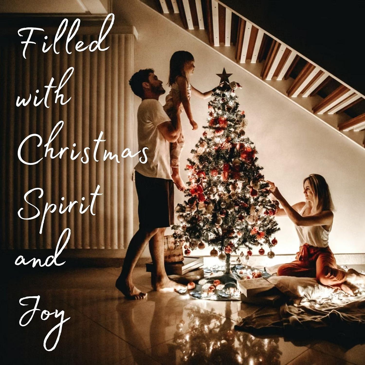 Постер альбома Filled with Christmas Spirit and Joy