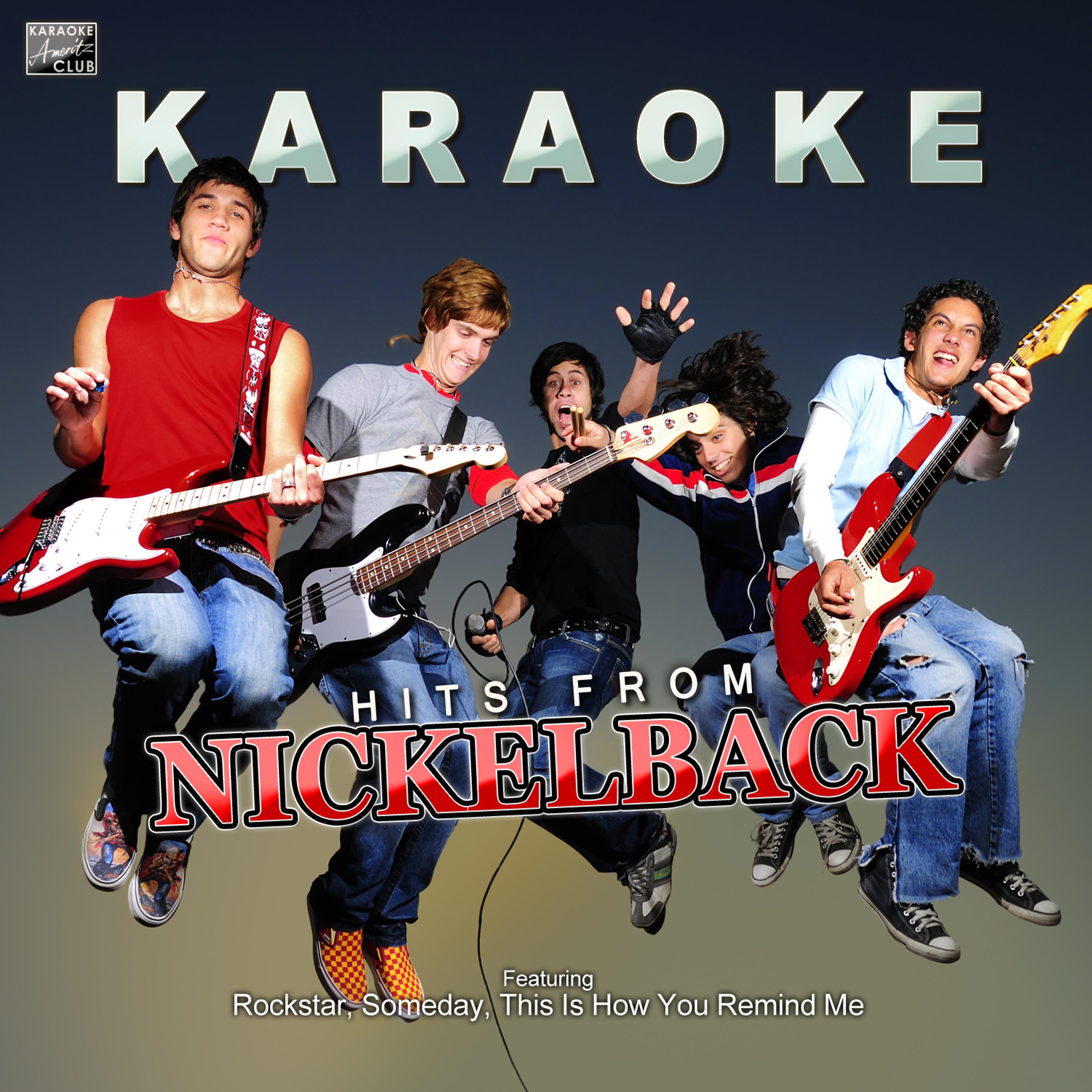 Ameritz Karaoke Club - Gotta Be Somebody (In the Style of Nikelback) [Karaoke Version]