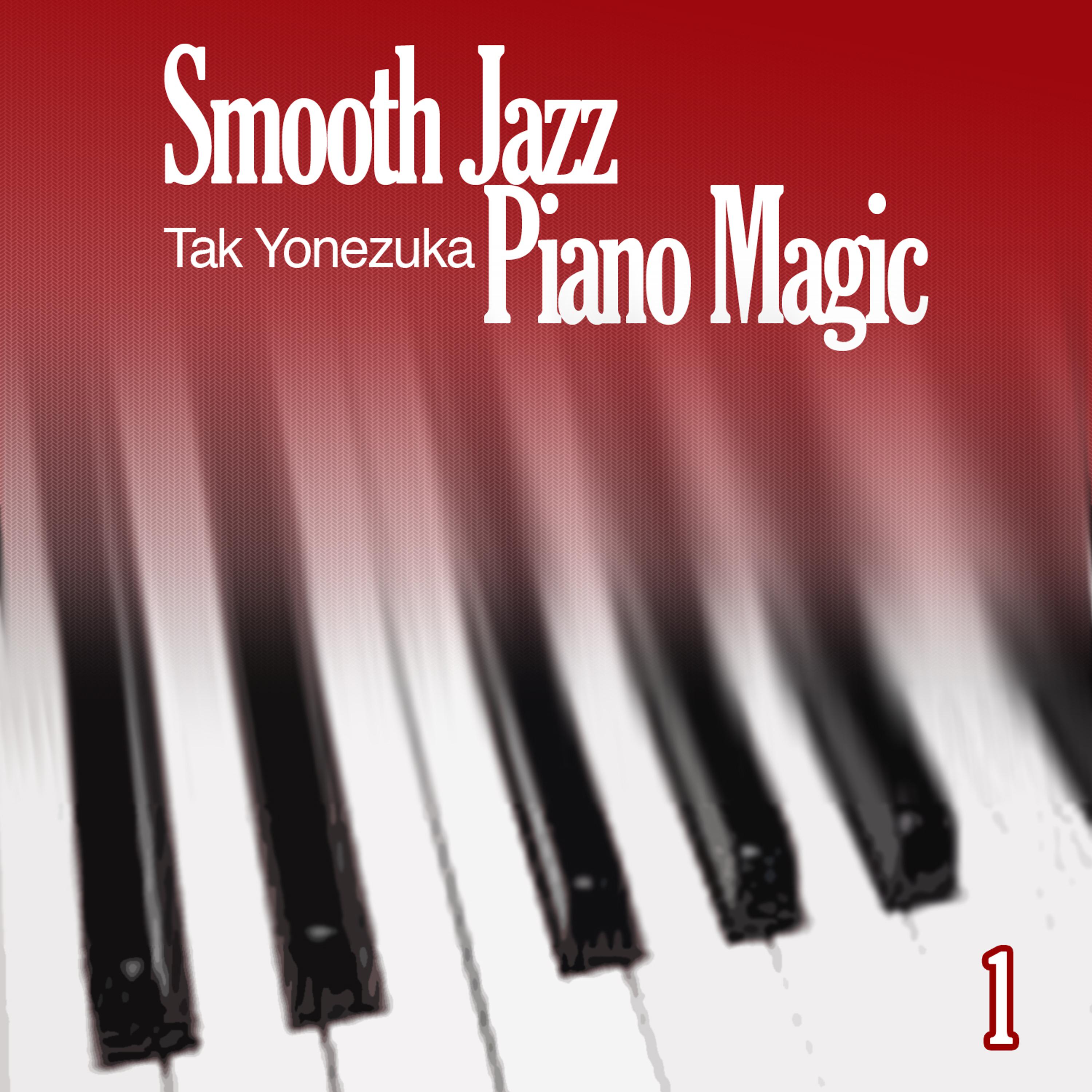 Постер альбома Smooth Jazz Piano Magic 1