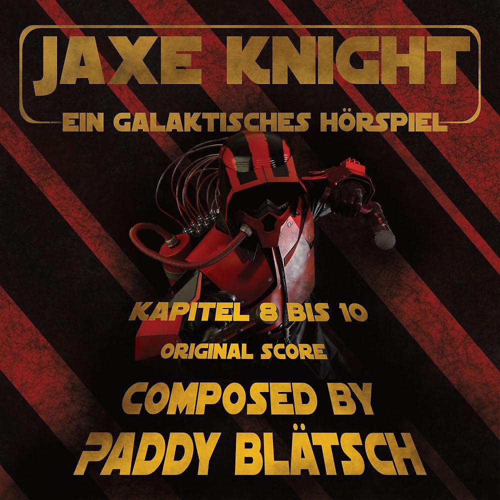 Постер альбома Jaxe Knight: Ein galaktisches Hörspiel (Original Score [Kapitel 8 bis 10])
