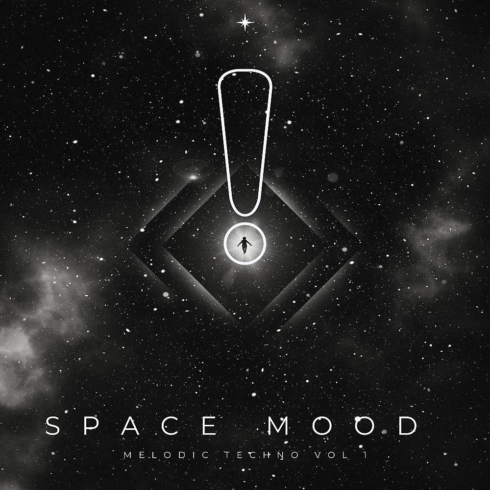 Постер альбома Space Mood (Melodic Techno Vol. 1)