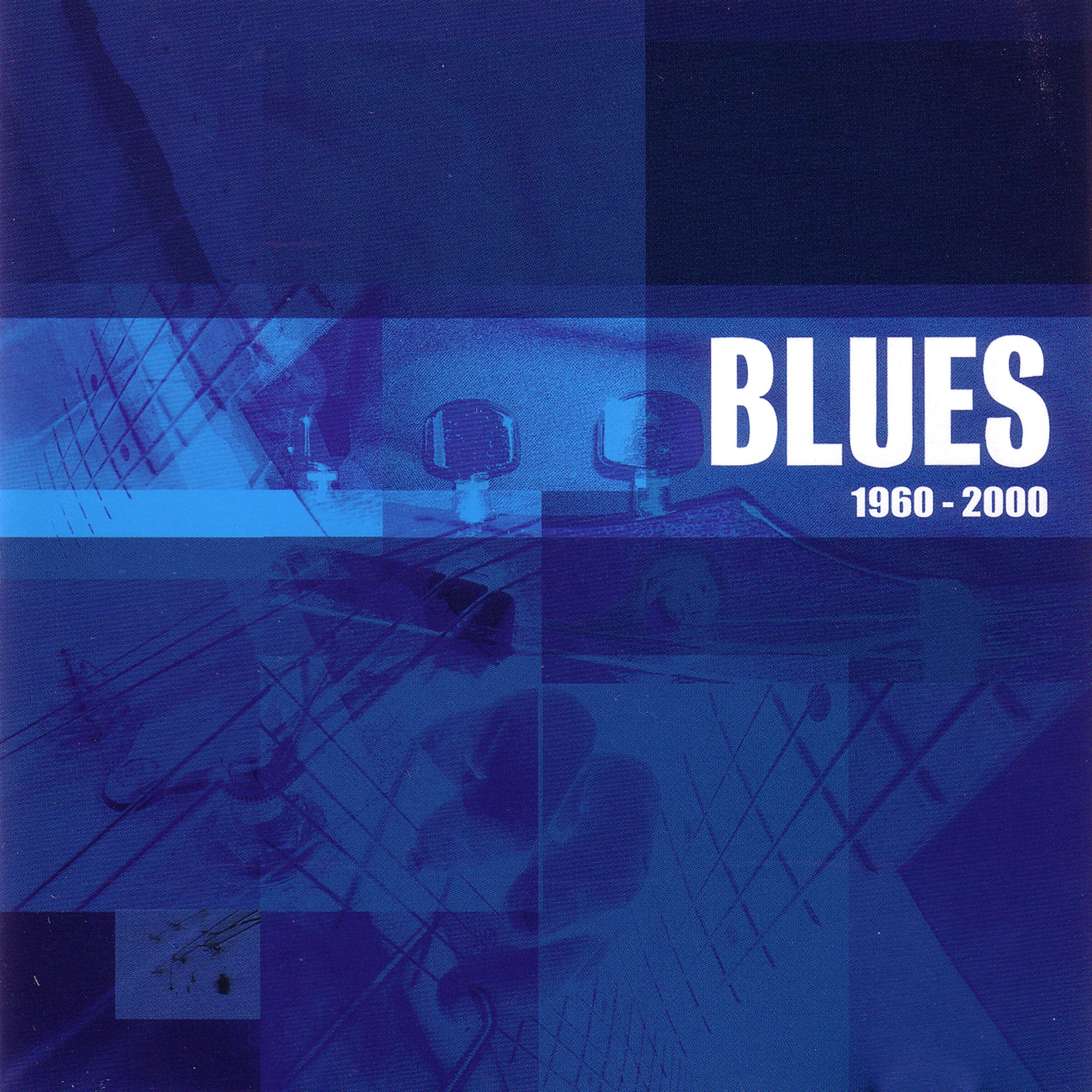 Постер альбома Blues 1960-2000