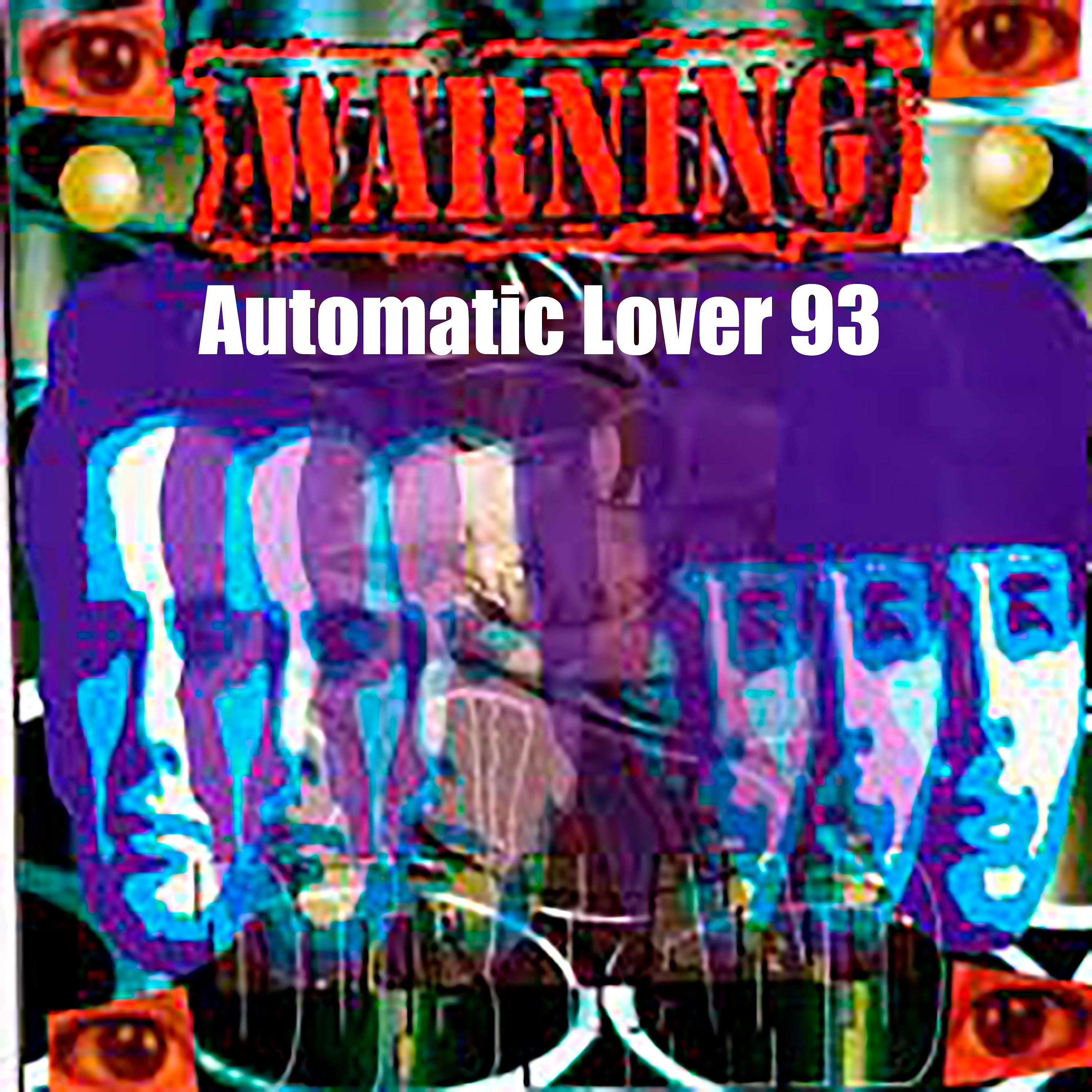 Постер альбома Automatic Lover 93