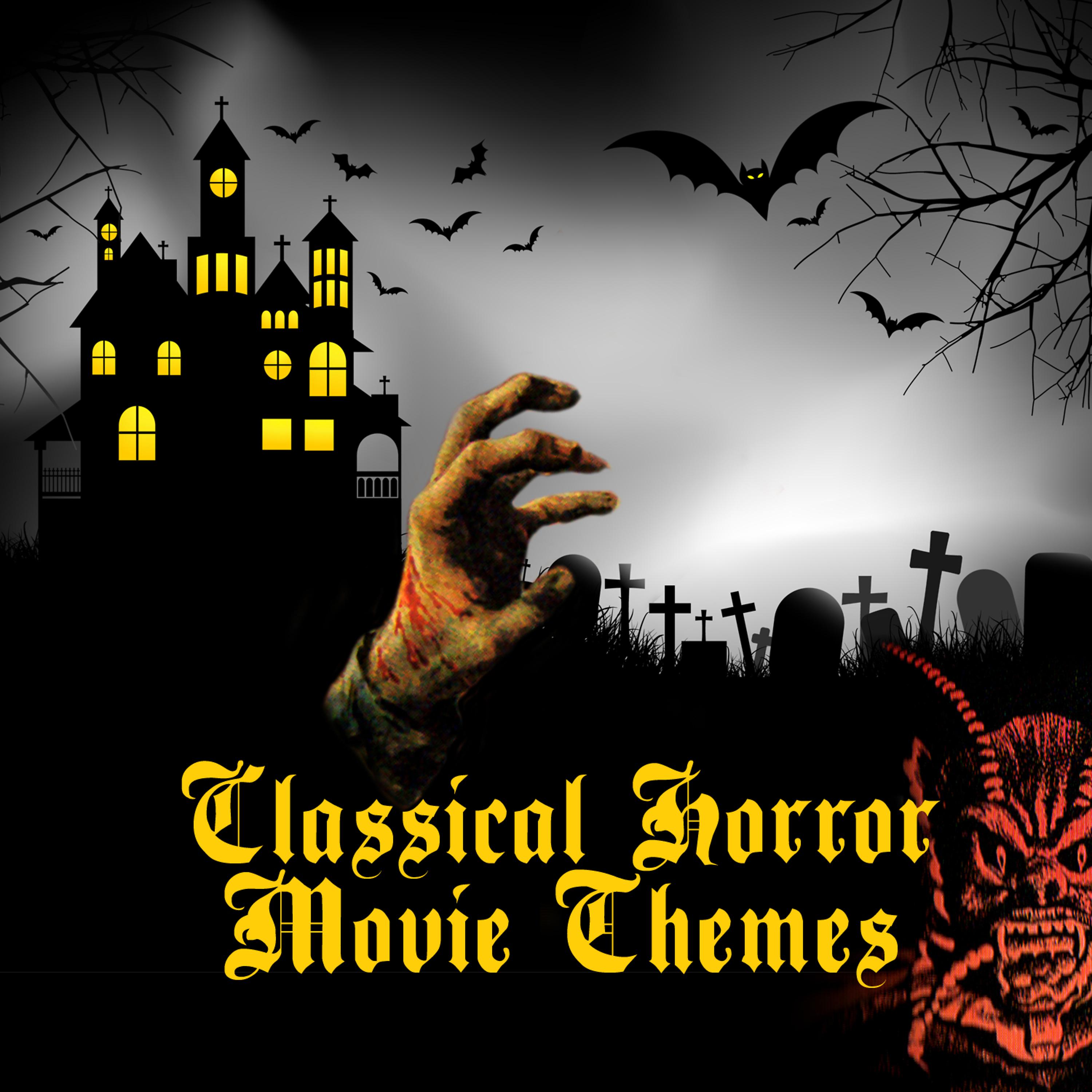 Постер альбома Classical Horror Movie Themes