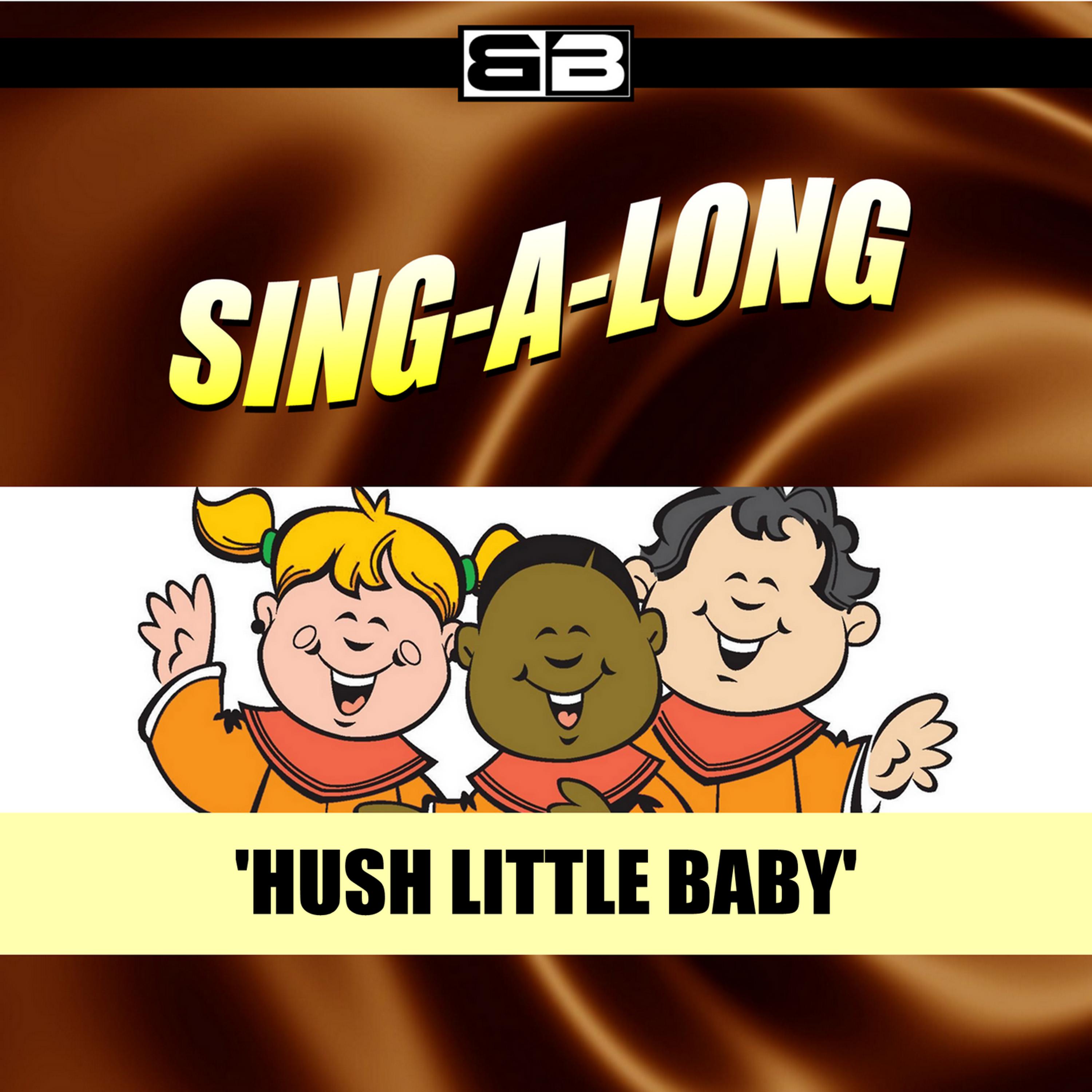 Постер альбома Sing-a-long: Hush Little Baby
