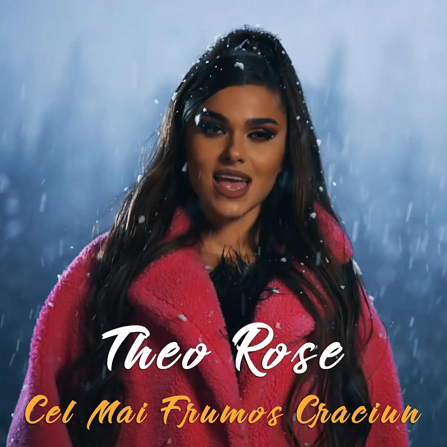 Theo Rose - Cel Mai Frumos Craciun