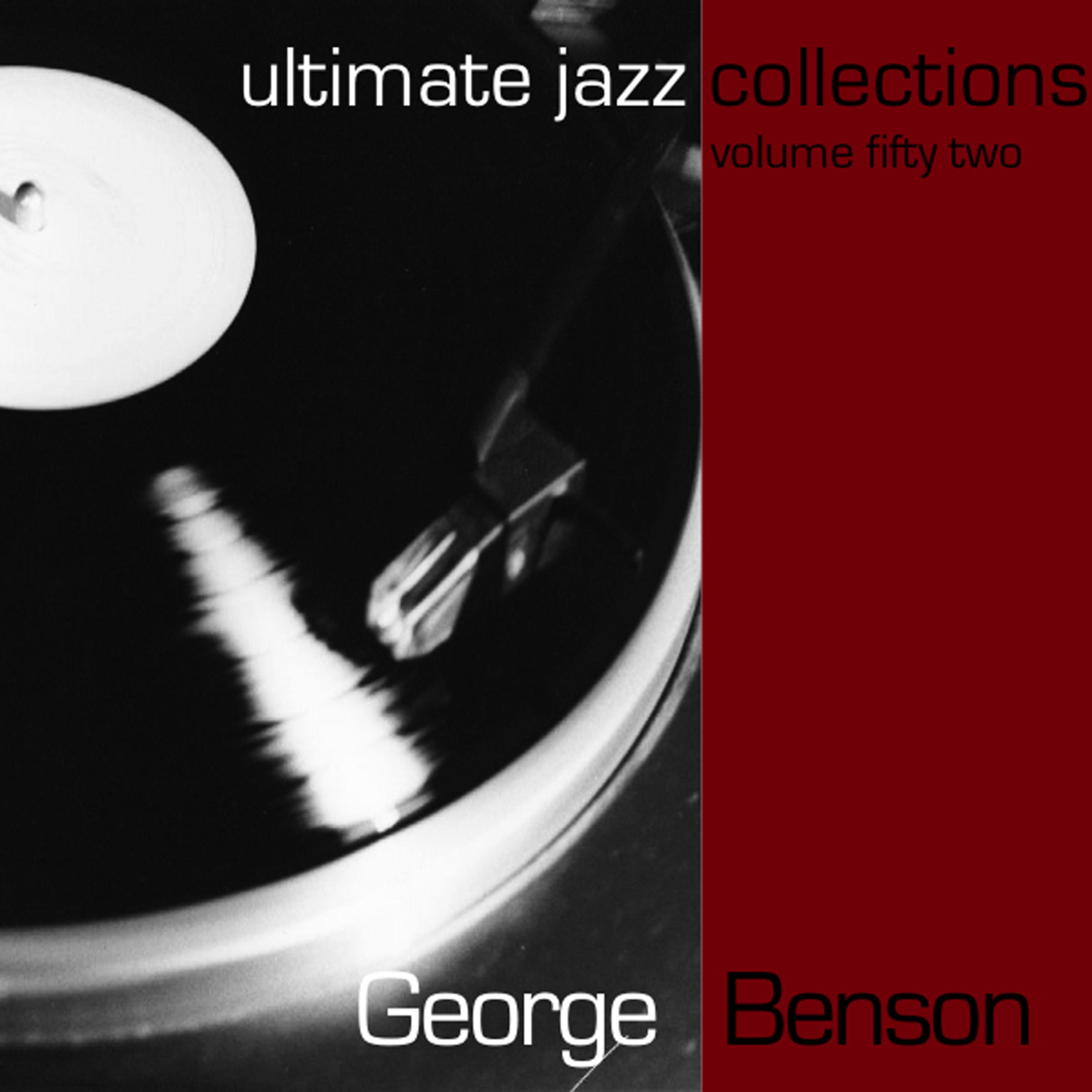 Постер альбома Ultimate Jazz Collections-George Benson-Vol. 52