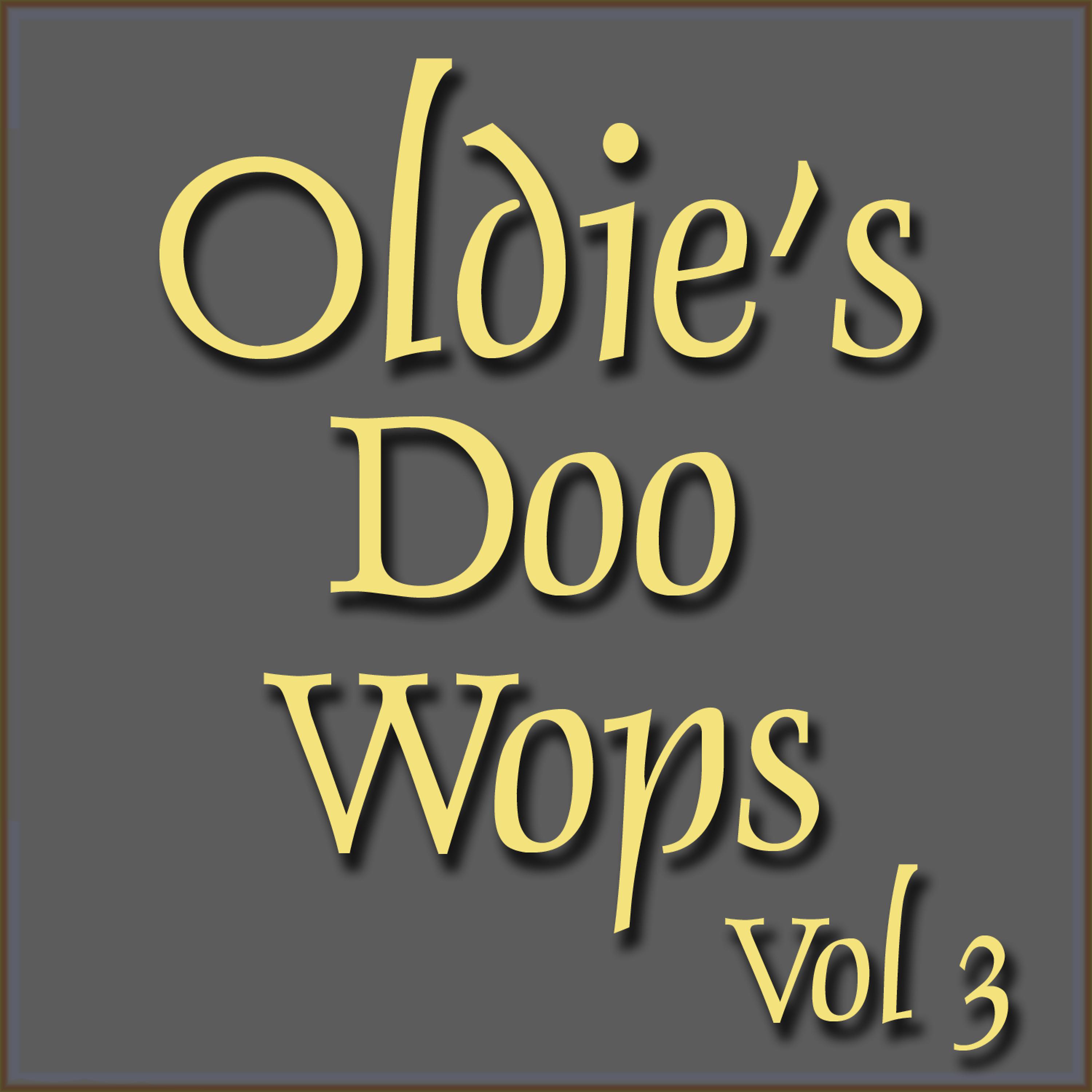 Постер альбома Oldies Doo wops Vol 3