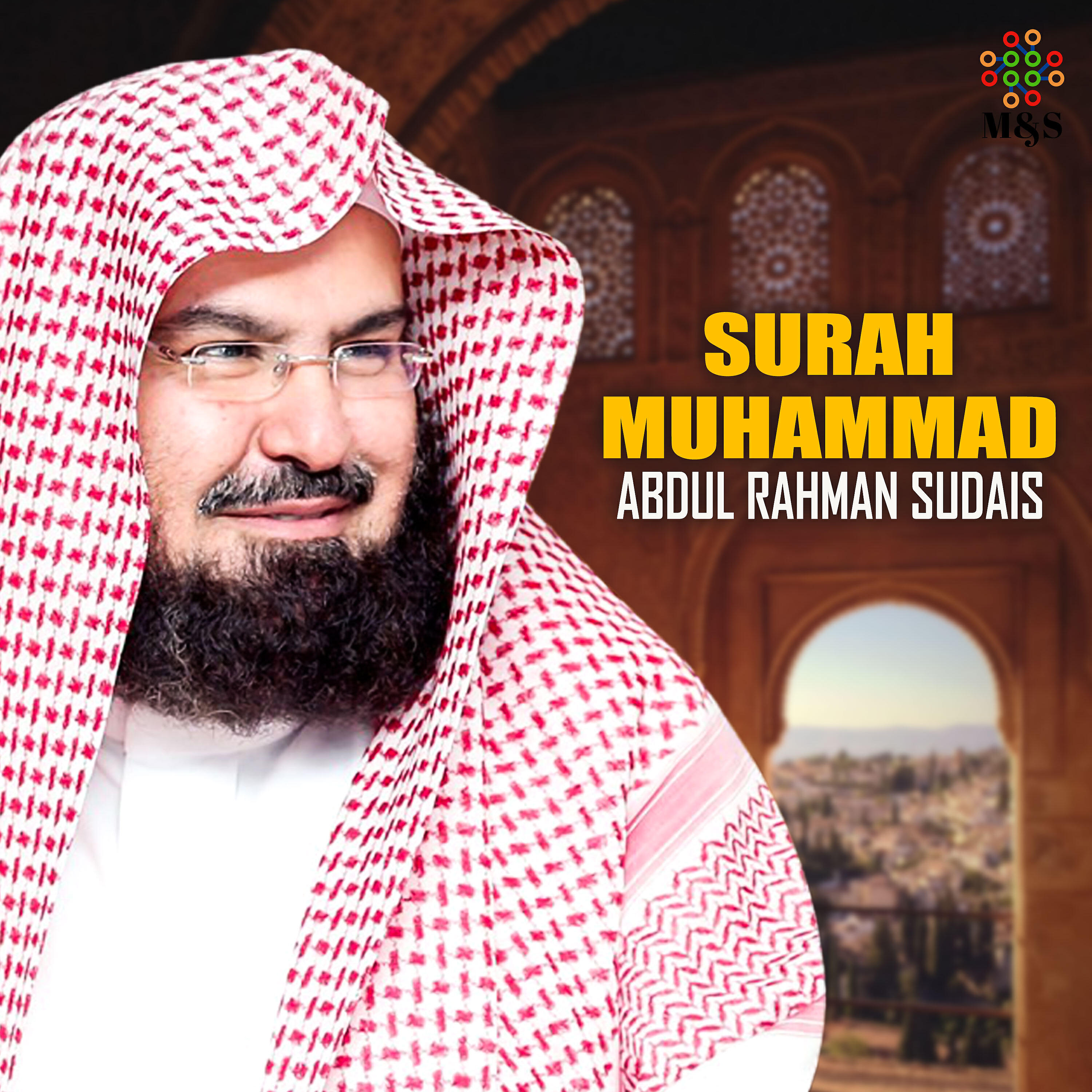 Abdul Rahman Sudais - Surah Muhammad