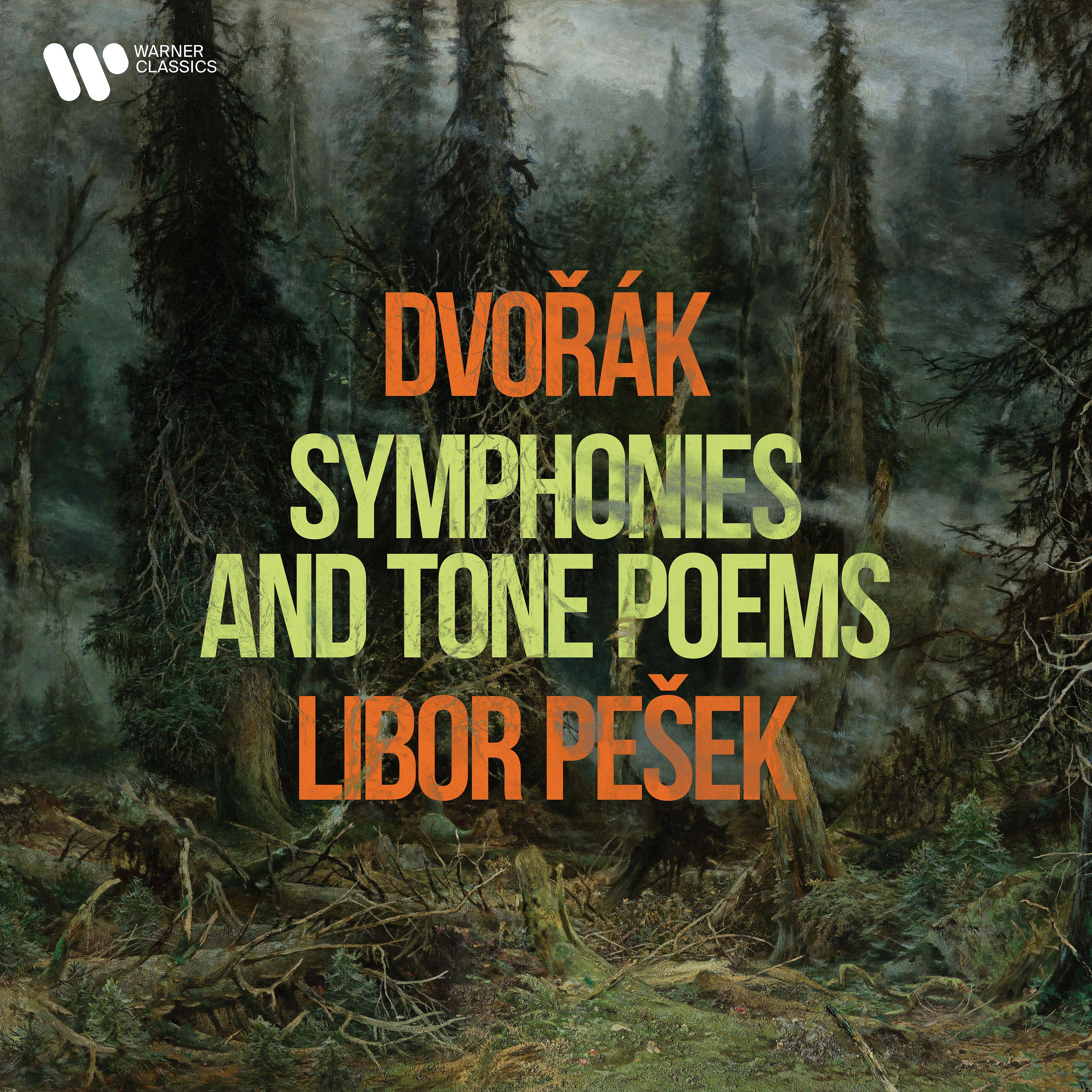 Постер альбома Dvořák: Symphonies and Tone Poems