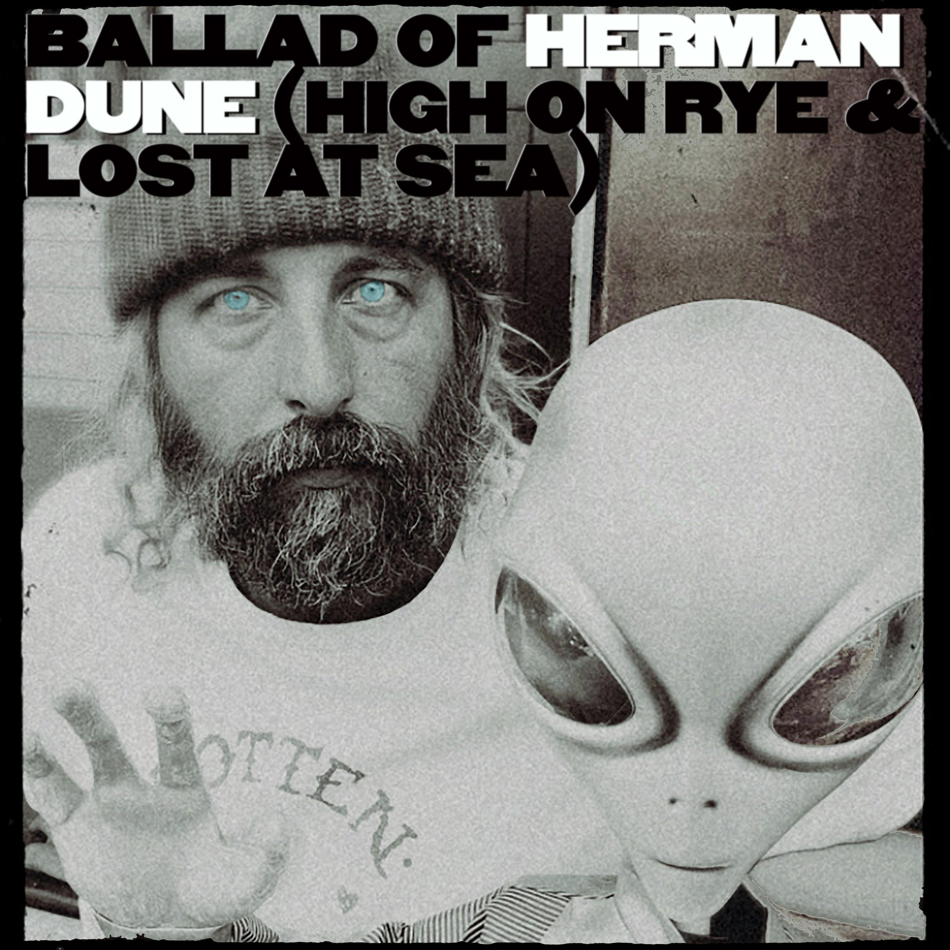 Постер альбома Ballad of Herman Dune (High on Rye and Lost at Sea)