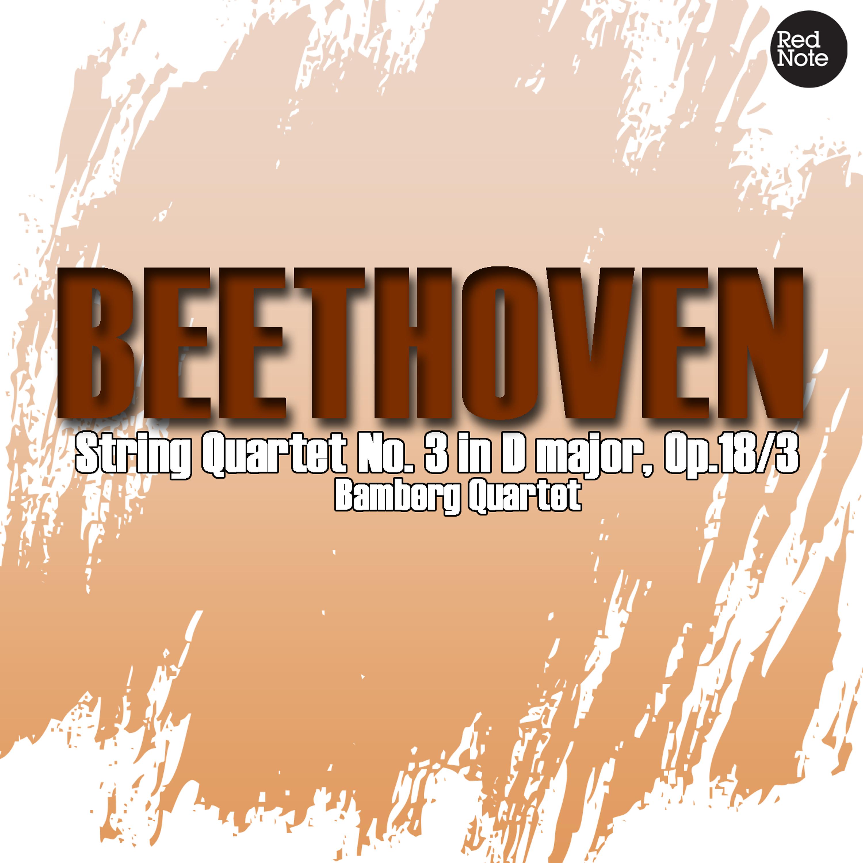 Постер альбома Beethoven: String Quartet No. 3 in D major, Op.18/3